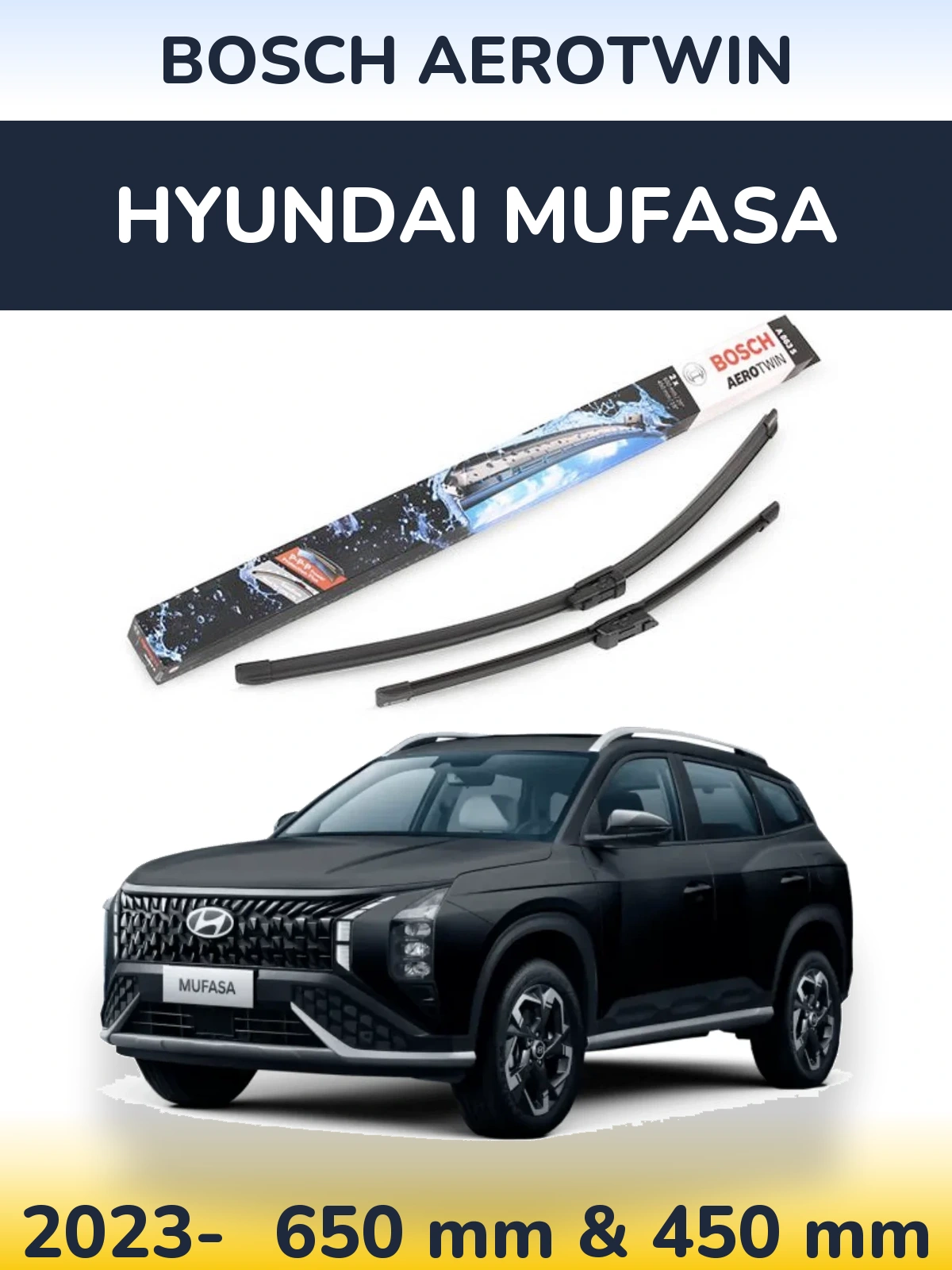 Ștergătoare BOSCH AeroTwin pentru Hyundai Mufasa