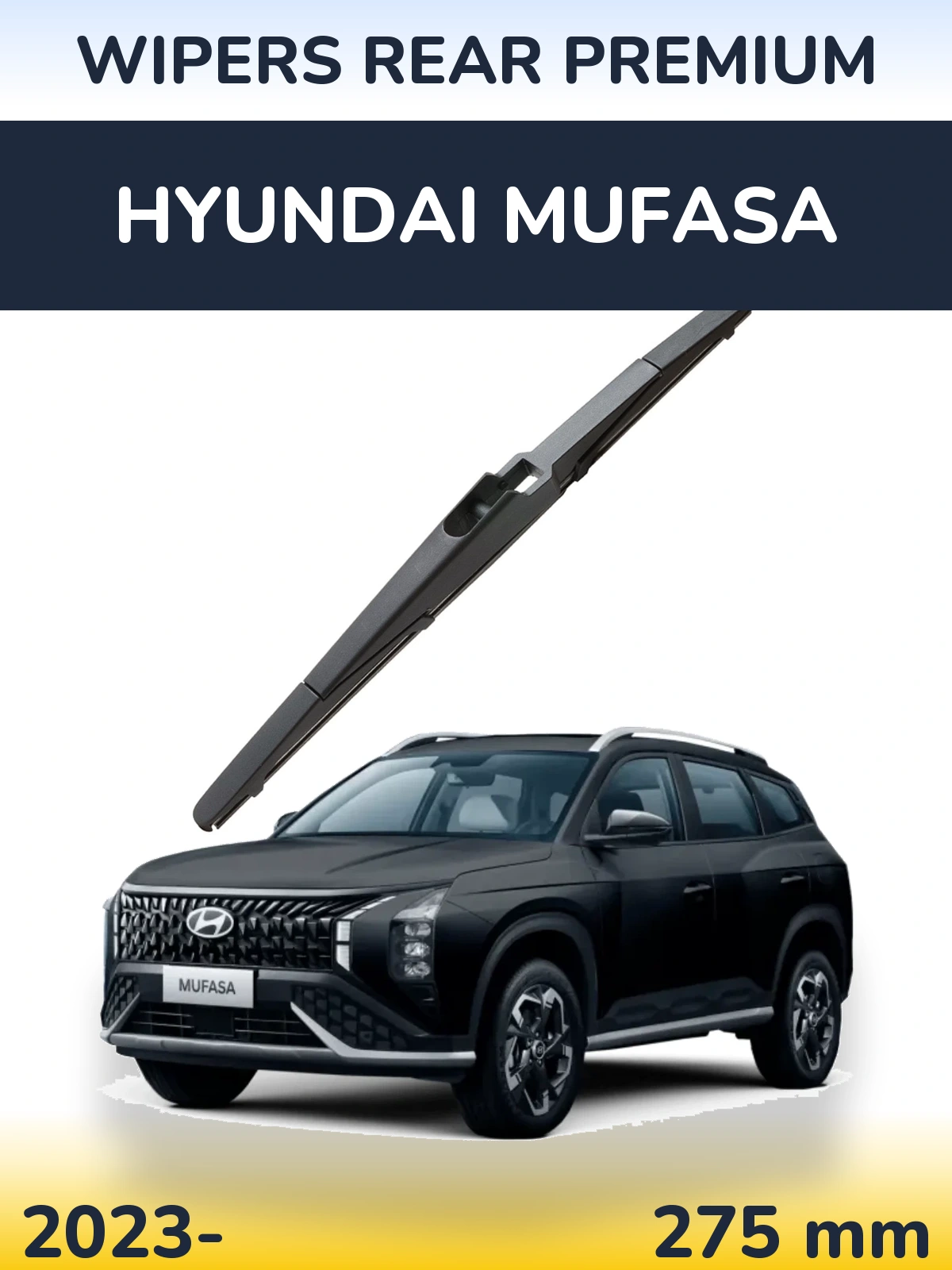 Ștergătoare WIPERS REAR PREMIUM pentru Hyundai Mufasa