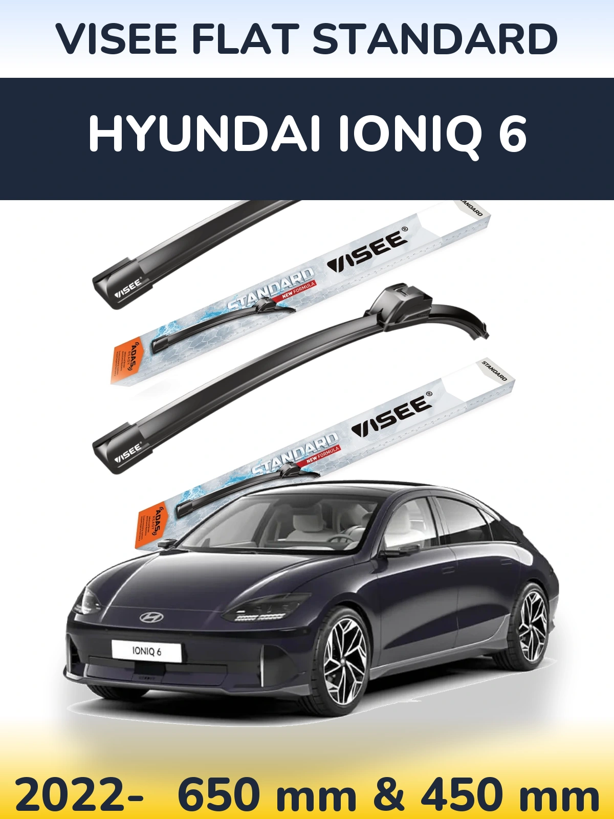 Ștergătoare VISEE FLAT STANDARD pentru Hyundai IONIQ 6
