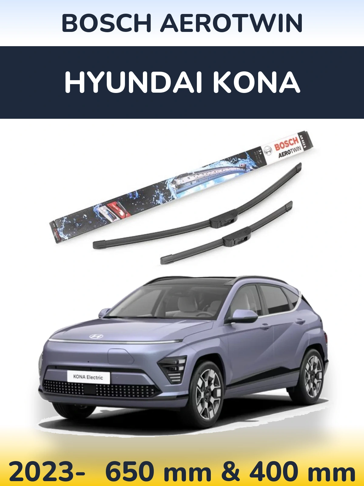 Ștergătoare BOSCH AeroTwin pentru Hyundai Kona