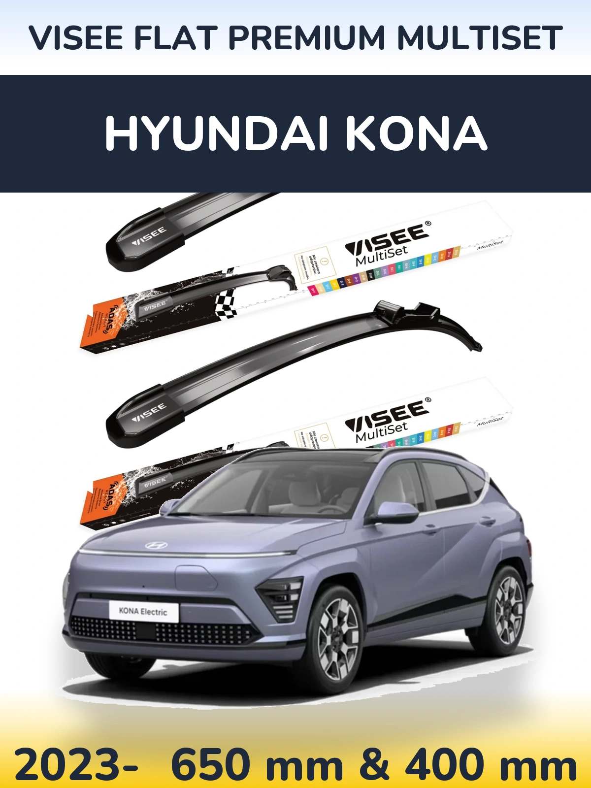 Ștergătoare VISEE FLAT PREMIUM MultiSet pentru Hyundai Kona