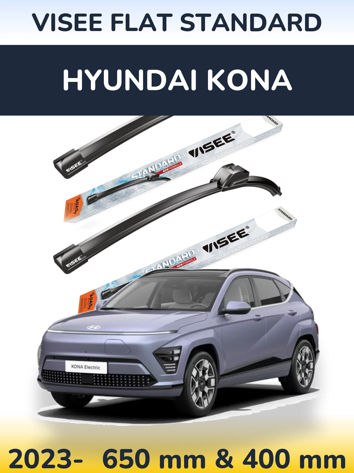 Ștergătoare VISEE FLAT STANDARD pentru Hyundai Kona