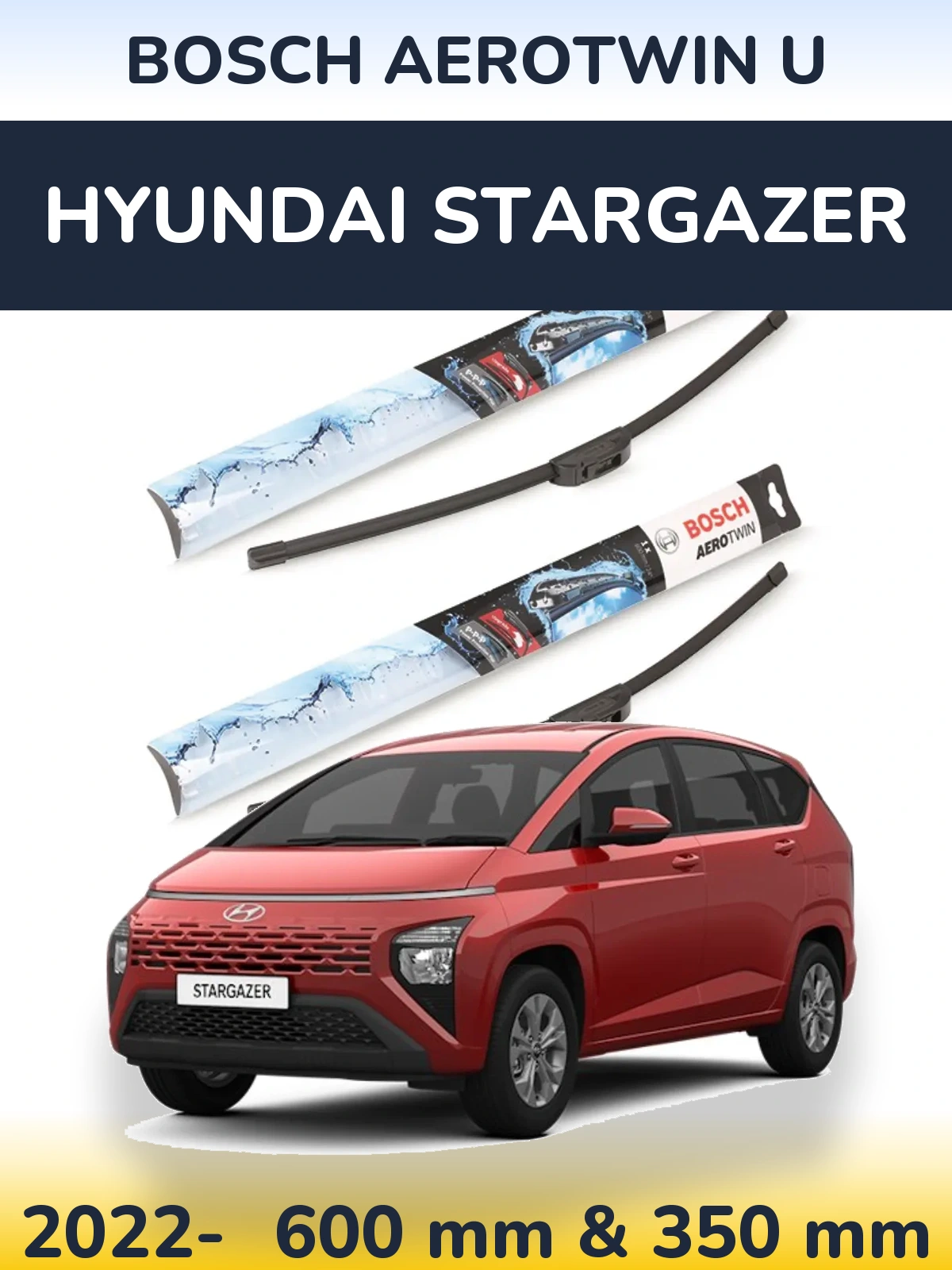 Ștergătoare BOSCH AeroTwin U pentru Hyundai Stargazer