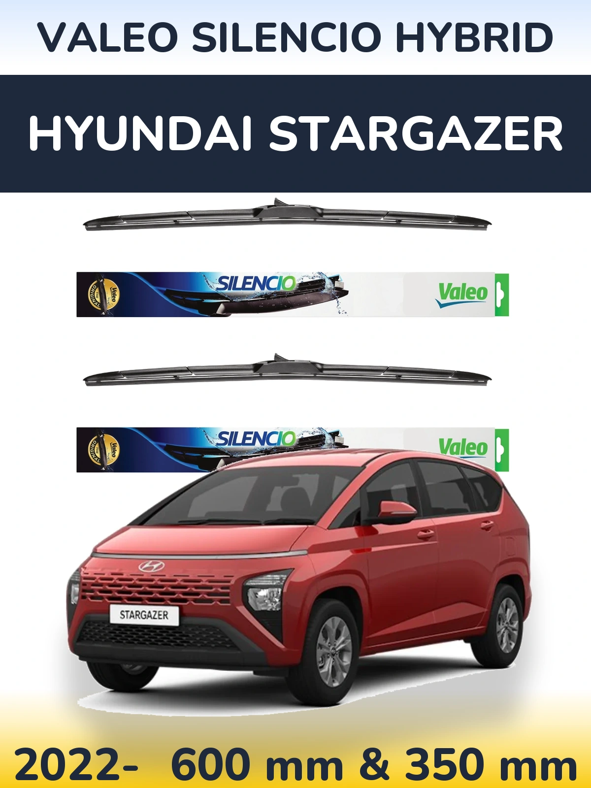 Ștergătoare Valeo Silencio Hybrid pentru Hyundai Stargazer
