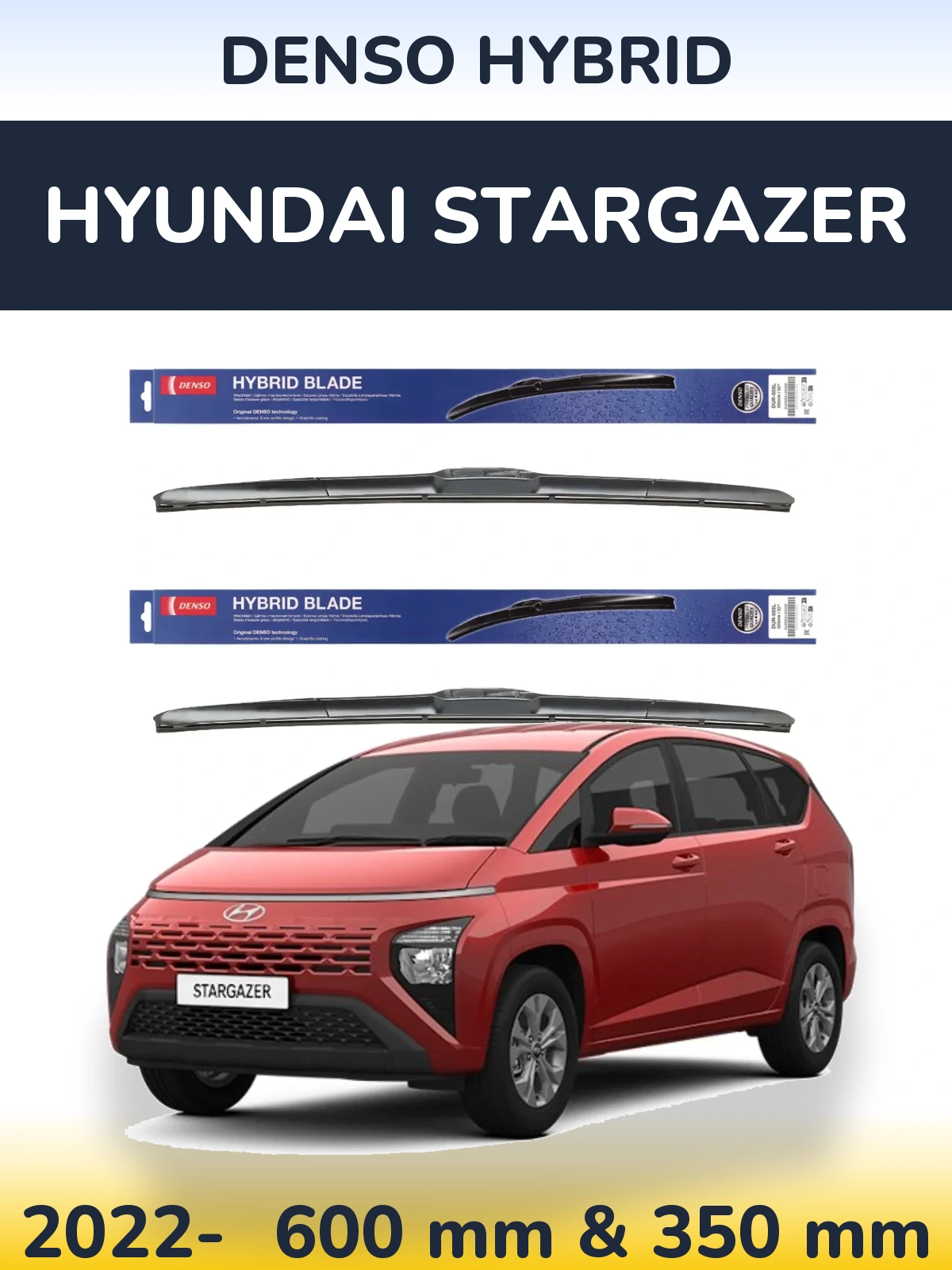 Ștergătoare Denso Hybrid pentru Hyundai Stargazer