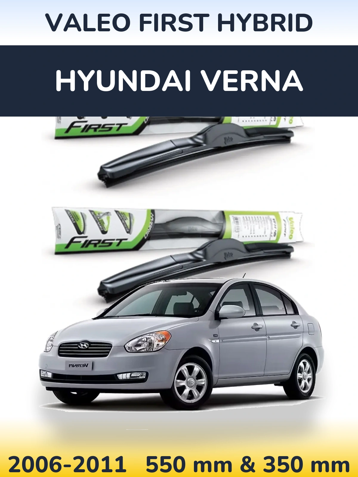 Ștergătoare Valeo First Hybrid pentru Hyundai Verna