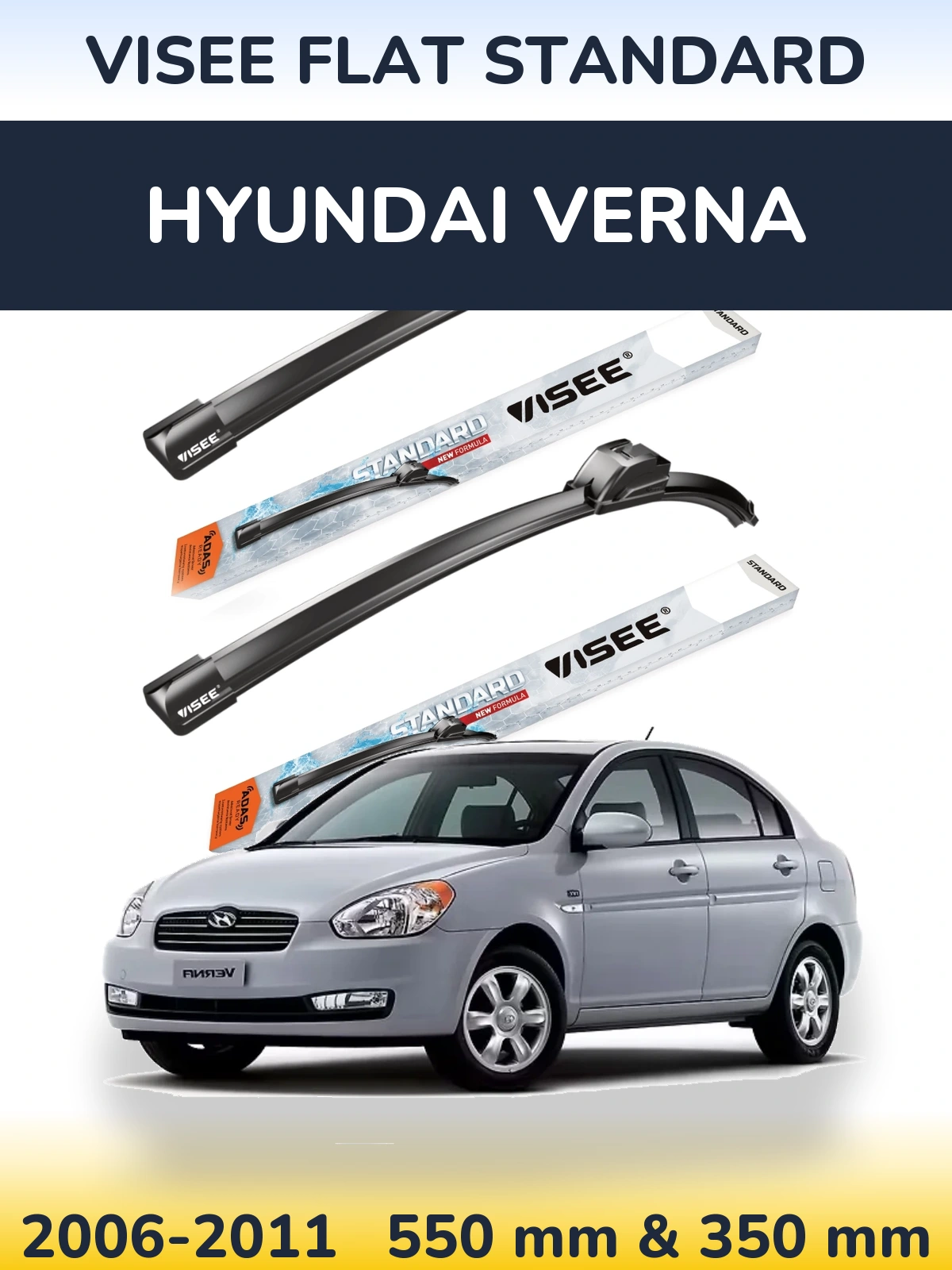 Ștergătoare VISEE FLAT STANDARD pentru Hyundai Verna