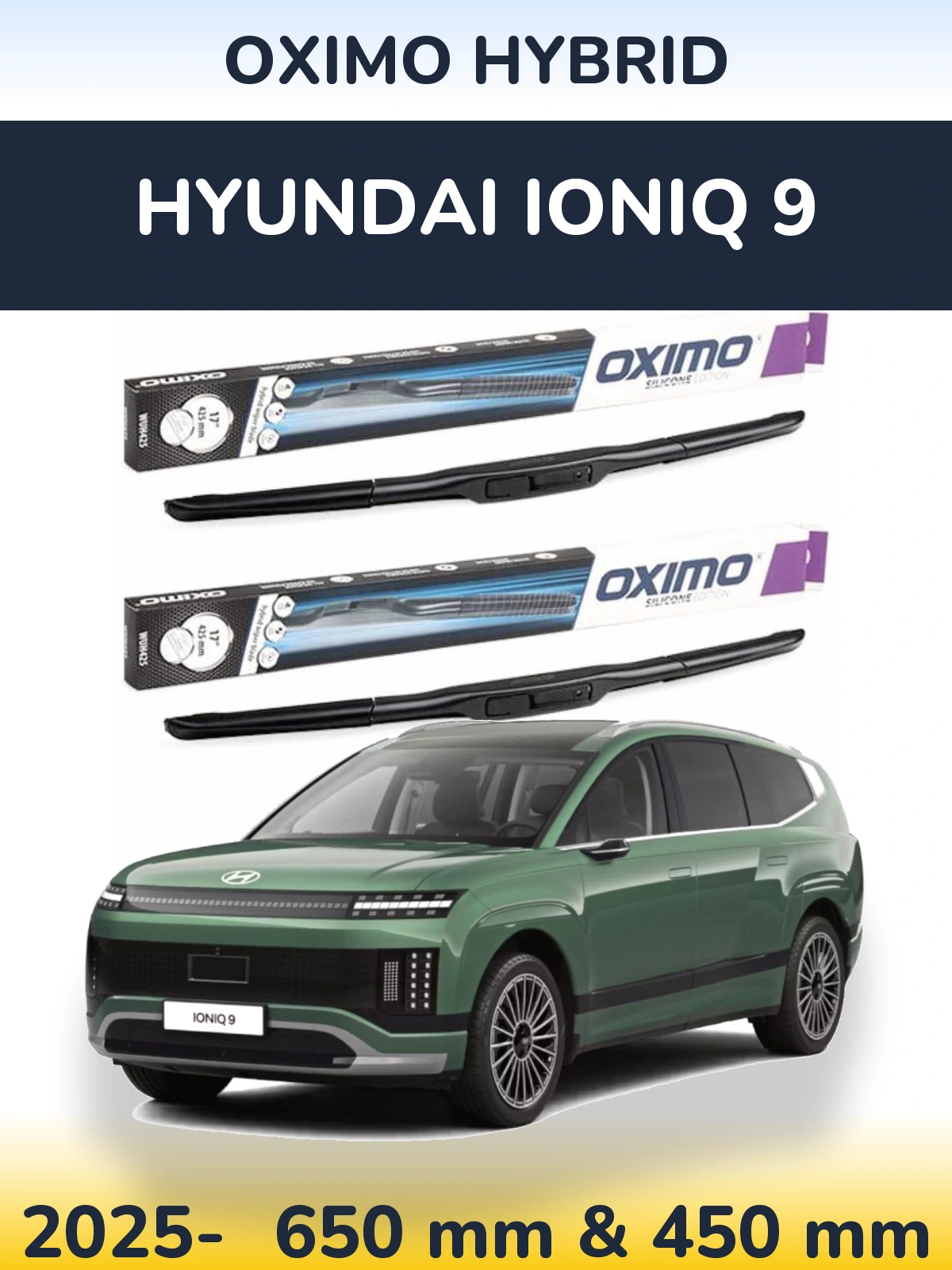 Комплект передних дворников Oximo Hybrid 650 & 450 мм для Hyundai IONIQ 9 2025-2026