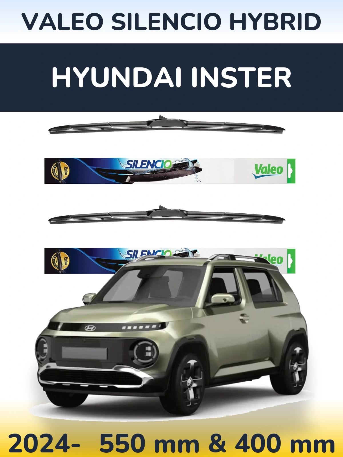 Ștergătoare Valeo Silencio Hybrid pentru Hyundai Inster
