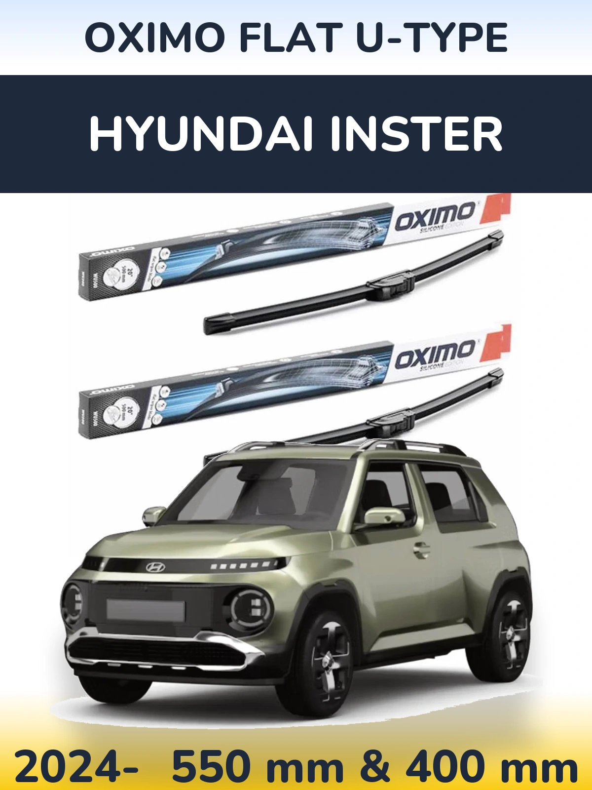 Ștergătoare Oximo Flat U-type pentru Hyundai Inster