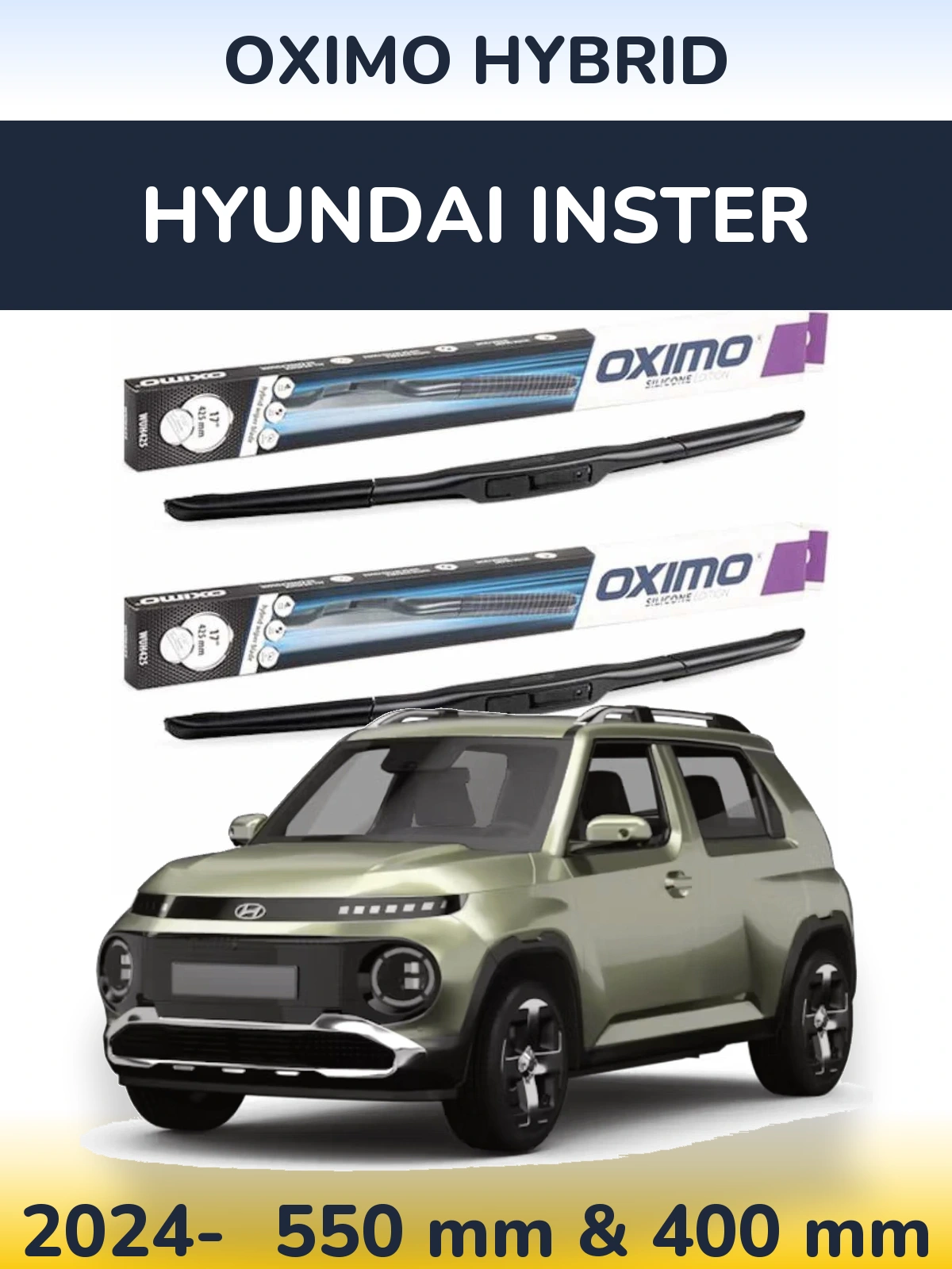 Ștergătoare Oximo Hybrid pentru Hyundai Inster