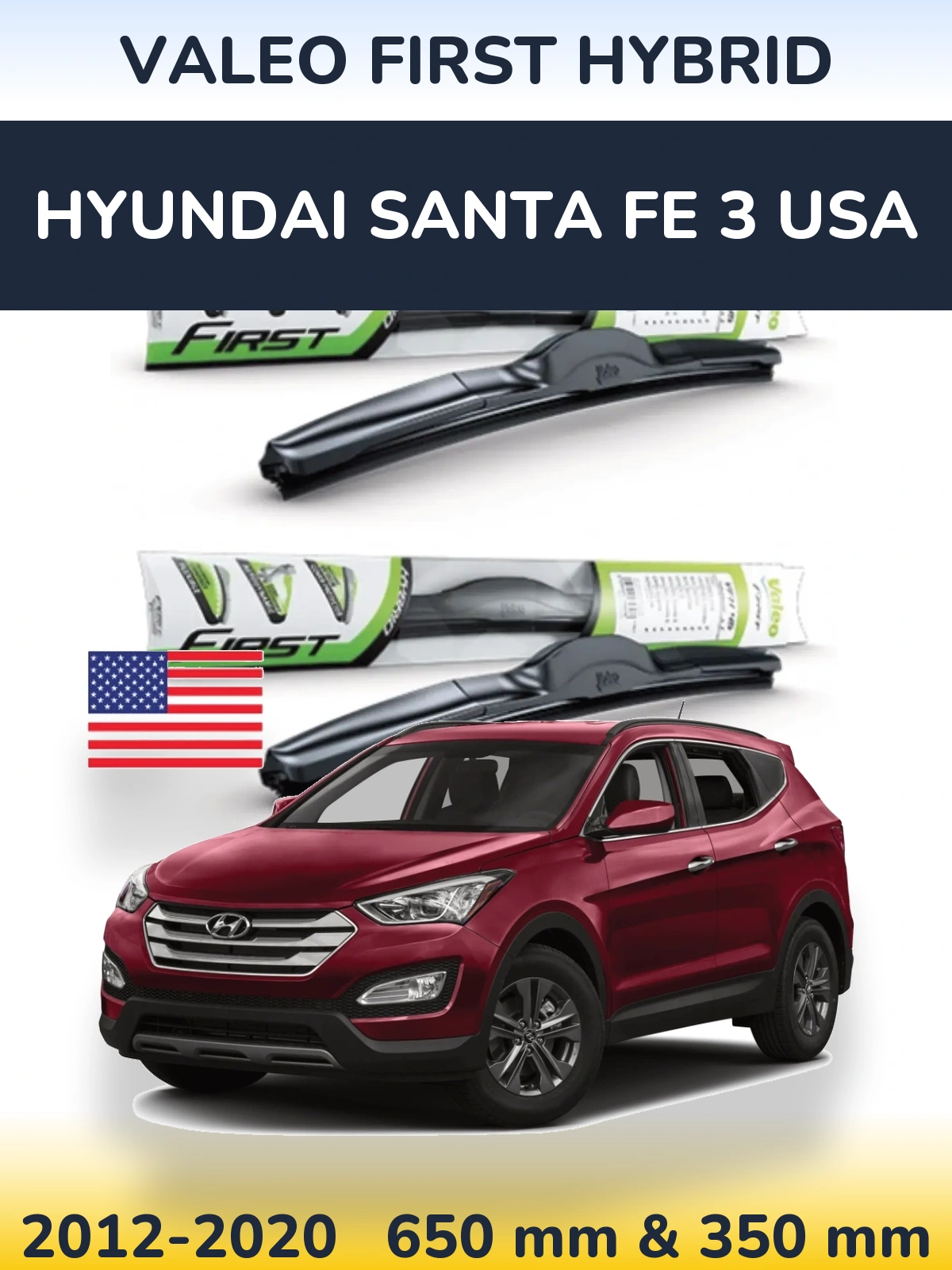 Комплект передніх щіток Valeo First Hybrid 650 & 350 мм для Hyundai Santa Fe 3 USA 2012-2020