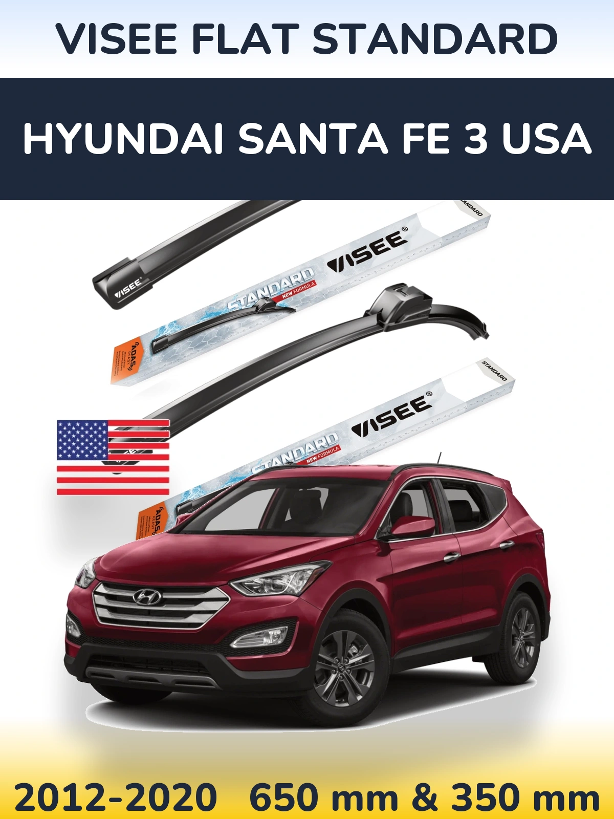 Ștergătoare VISEE FLAT STANDARD pentru Hyundai Santa Fe 3 USA