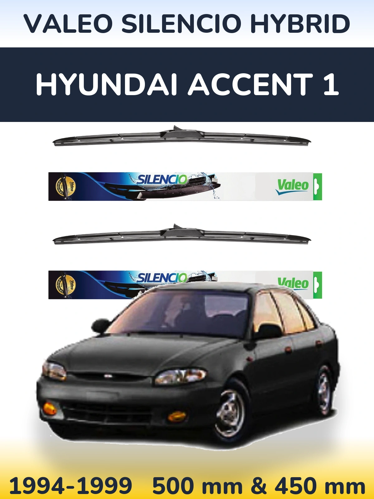 Ștergătoare Valeo Silencio Hybrid pentru Hyundai Accent 1