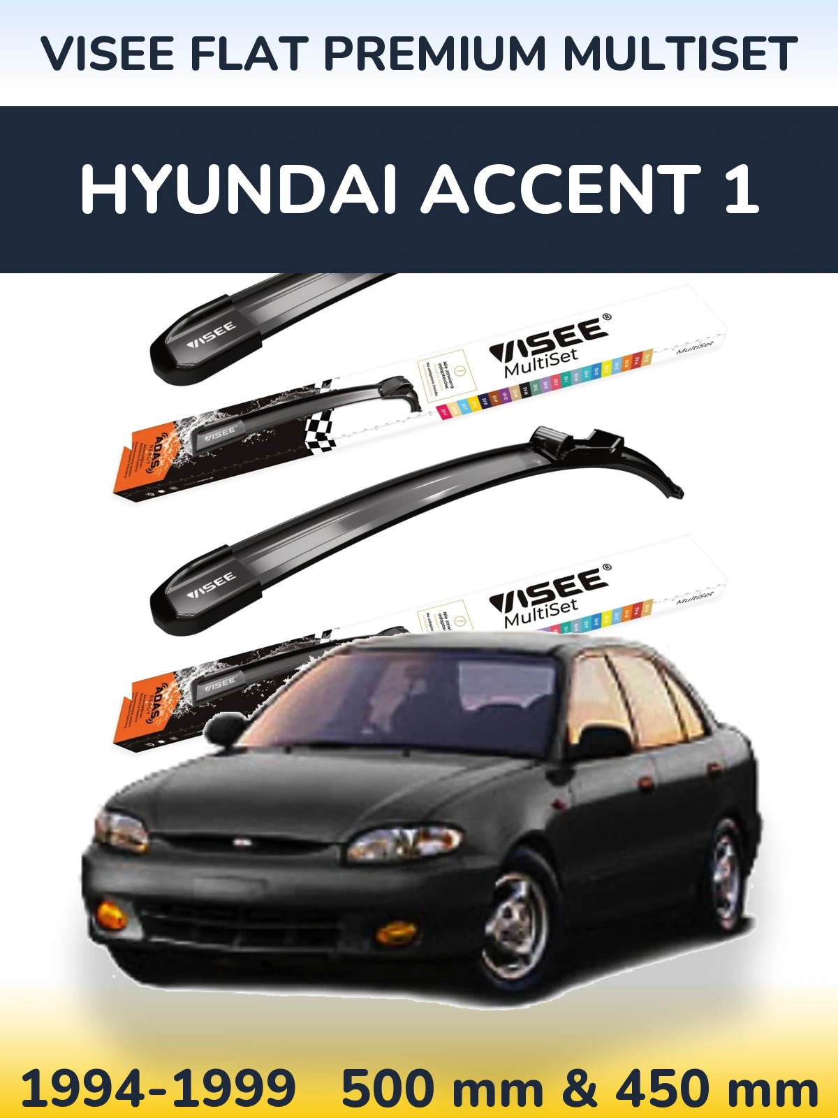 Ștergătoare VISEE FLAT PREMIUM MultiSet pentru Hyundai Accent 1