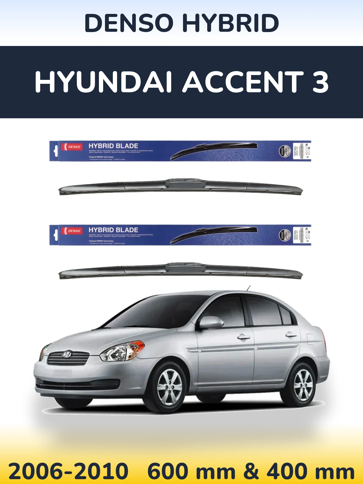 Ștergătoare Denso Hybrid pentru Hyundai Accent 3