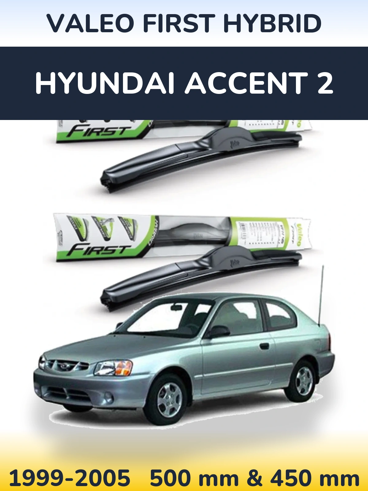 Ștergătoare Valeo First Hybrid pentru Hyundai Accent 2