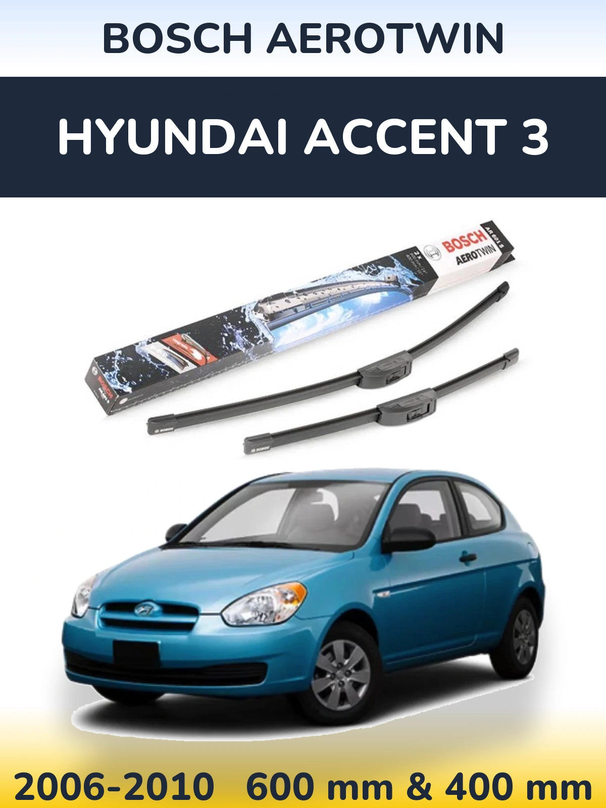 Ștergătoare BOSCH AeroTwin pentru Hyundai Accent 3