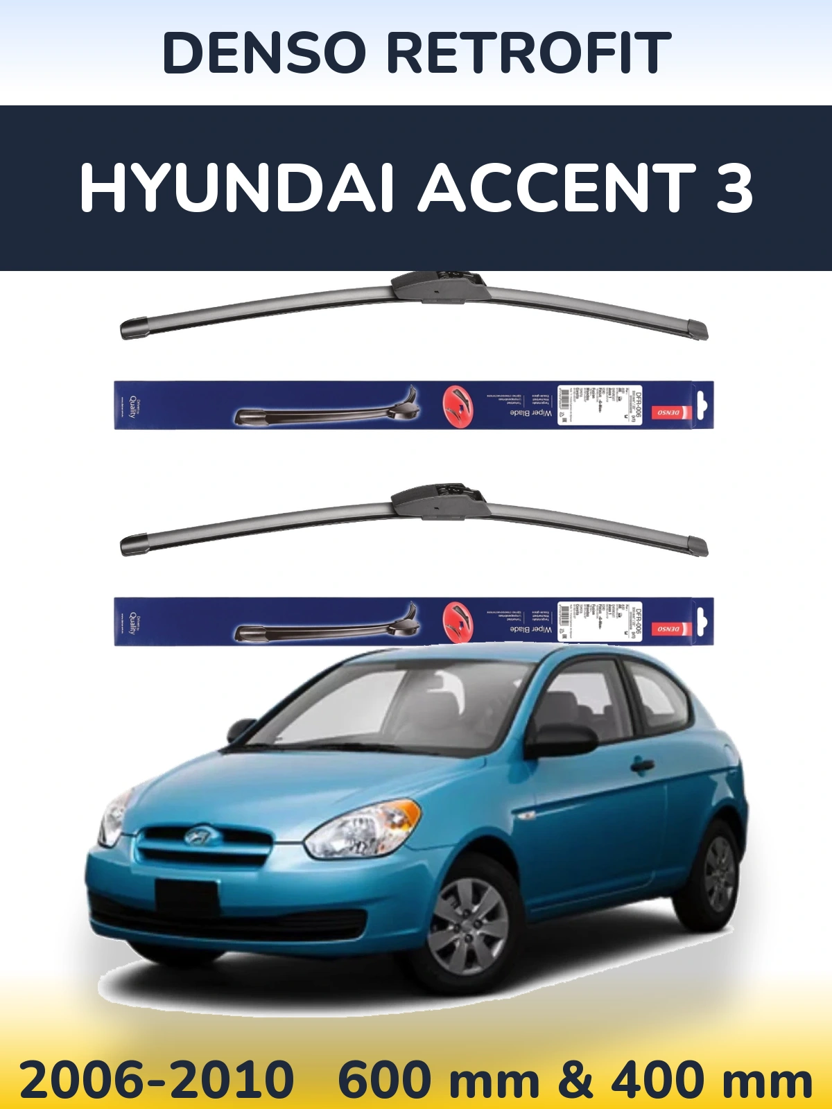 Ștergătoare Denso Retrofit pentru Hyundai Accent 3