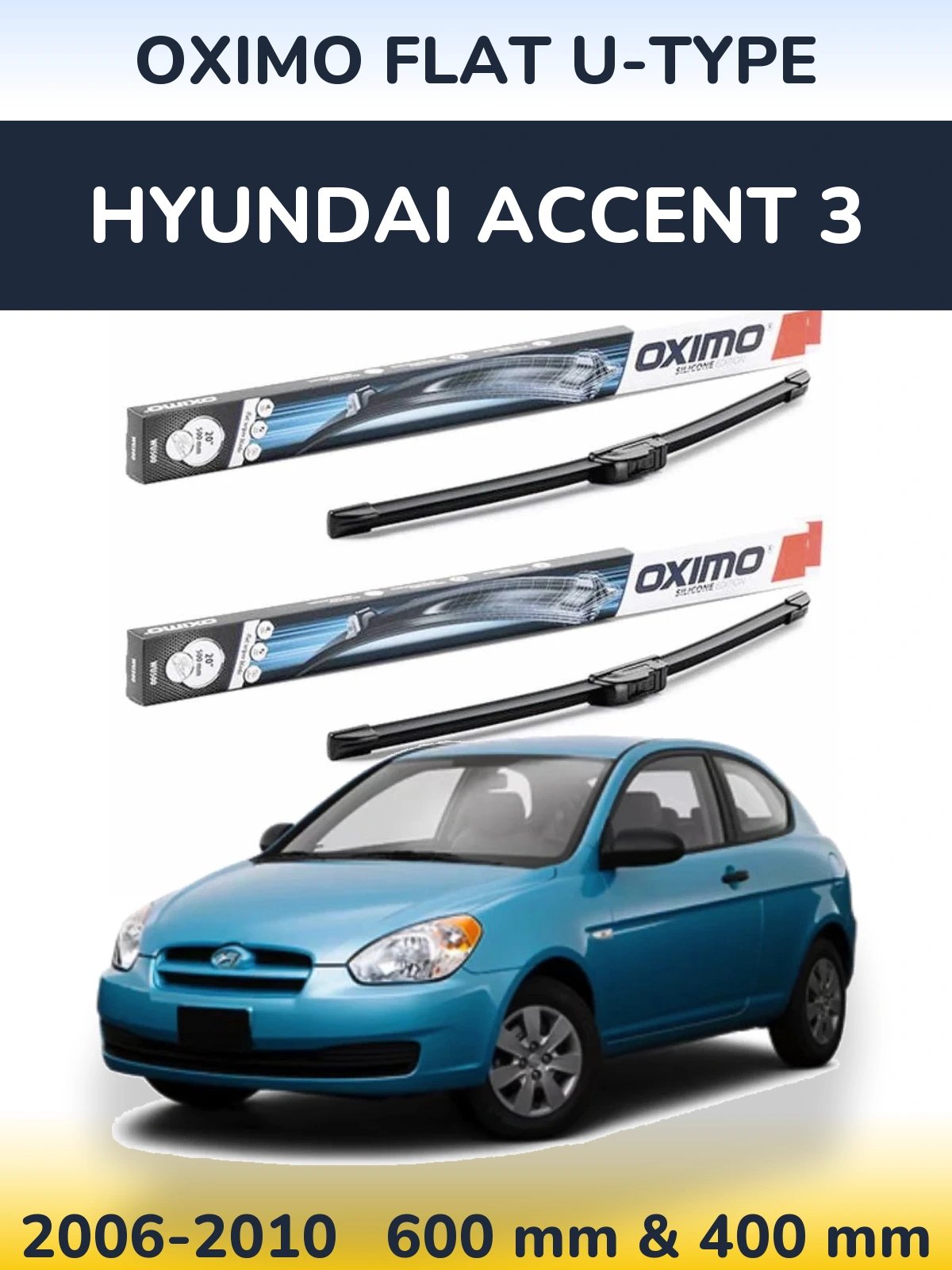 Ștergătoare Oximo Flat U-type pentru Hyundai Accent 3