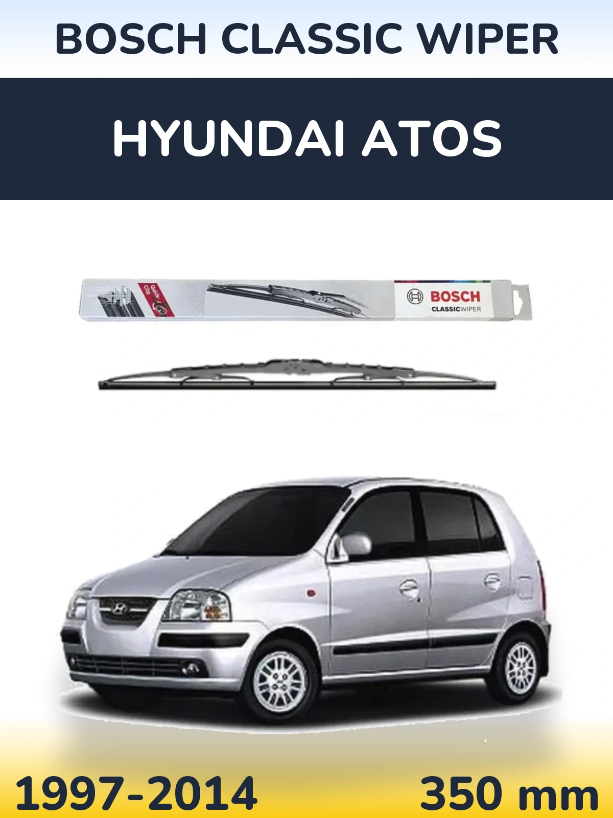 Ștergătoare BOSCH Classic Wiper pentru Hyundai Atos