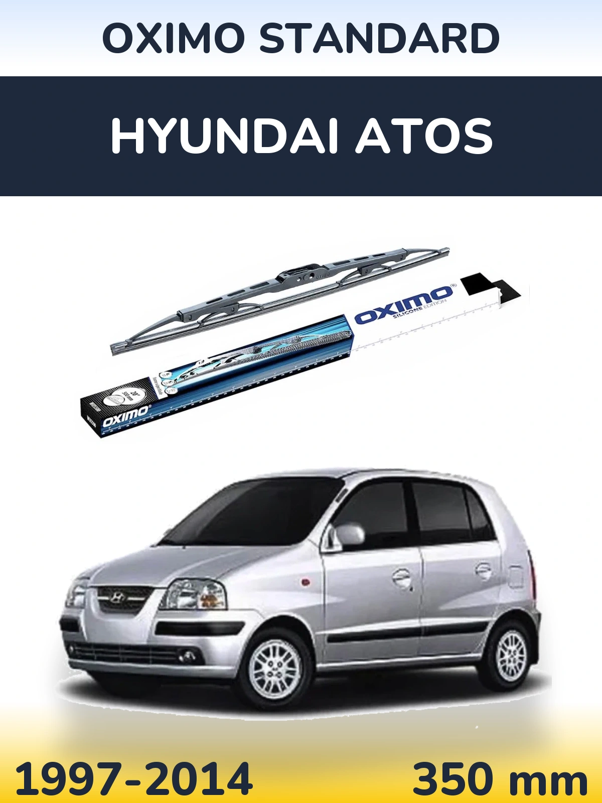 Ștergătoare Oximo Standard pentru Hyundai Atos