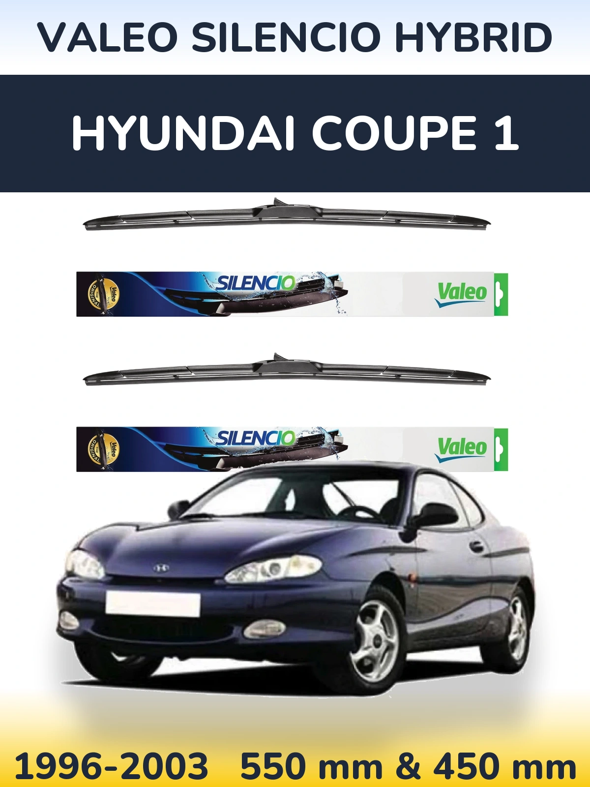 Ștergătoare Valeo Silencio Hybrid pentru Hyundai Coupe 1
