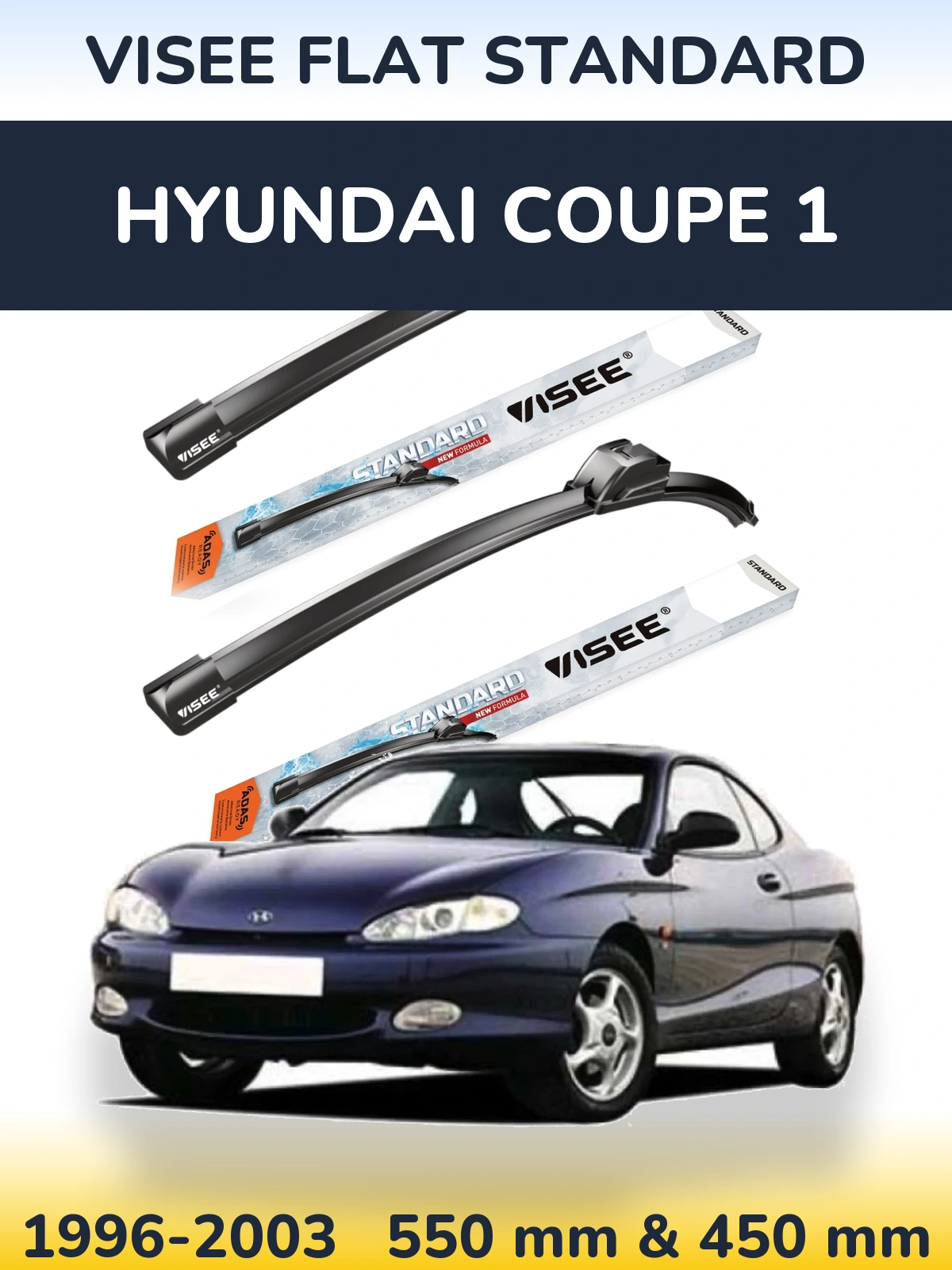 Ștergătoare VISEE FLAT STANDARD pentru Hyundai Coupe 1