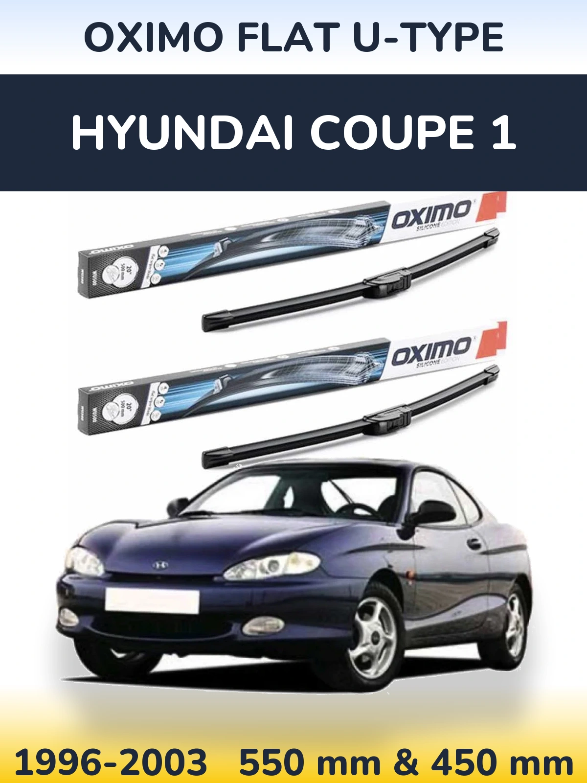 Ștergătoare Oximo Flat U-type pentru Hyundai Coupe 1