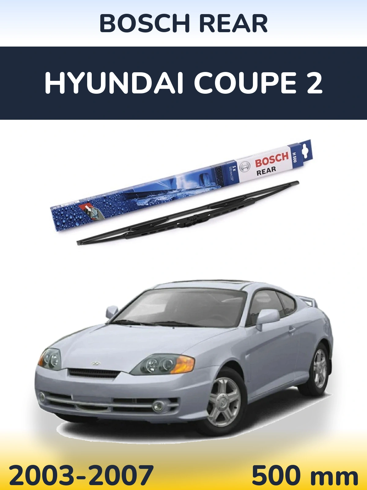 Ștergătoare BOSCH Rear pentru Hyundai Coupe 2