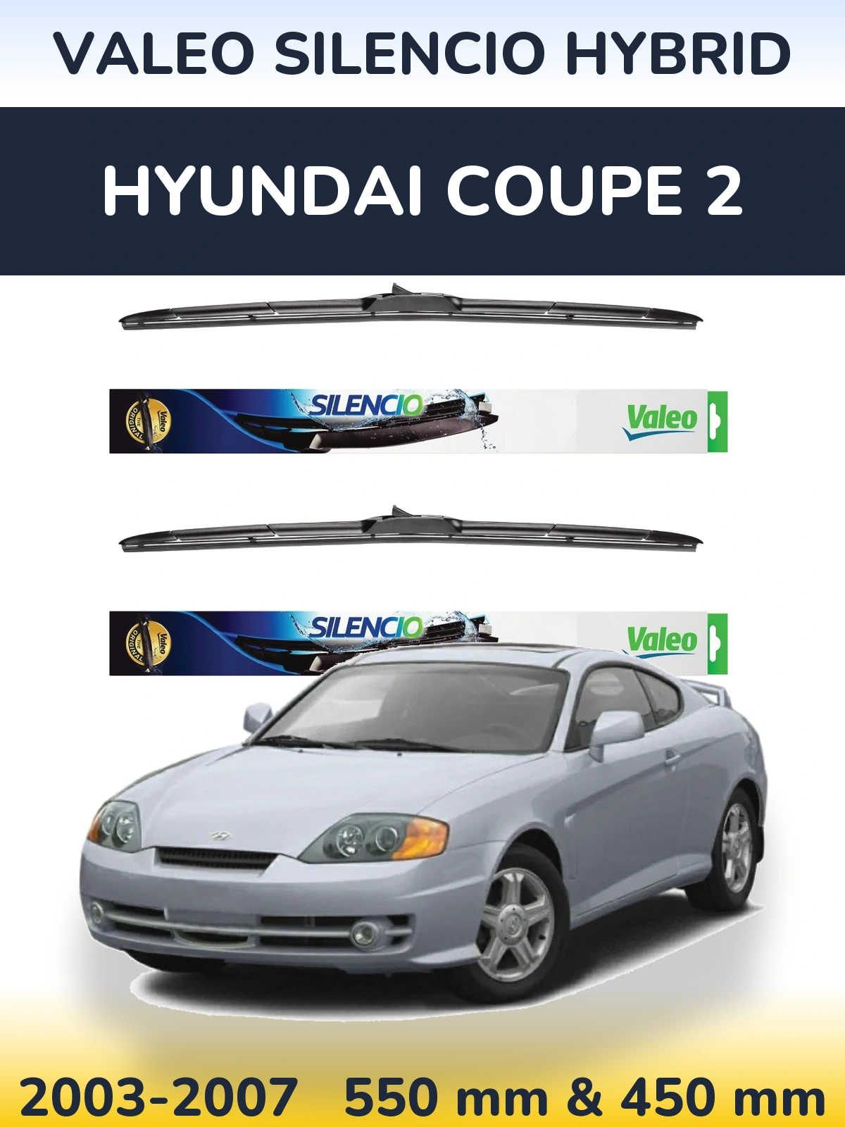 Front wiper blade set Valeo Silencio Hybrid 550 & 450 mm for Hyundai Coupe 2 2003-2007