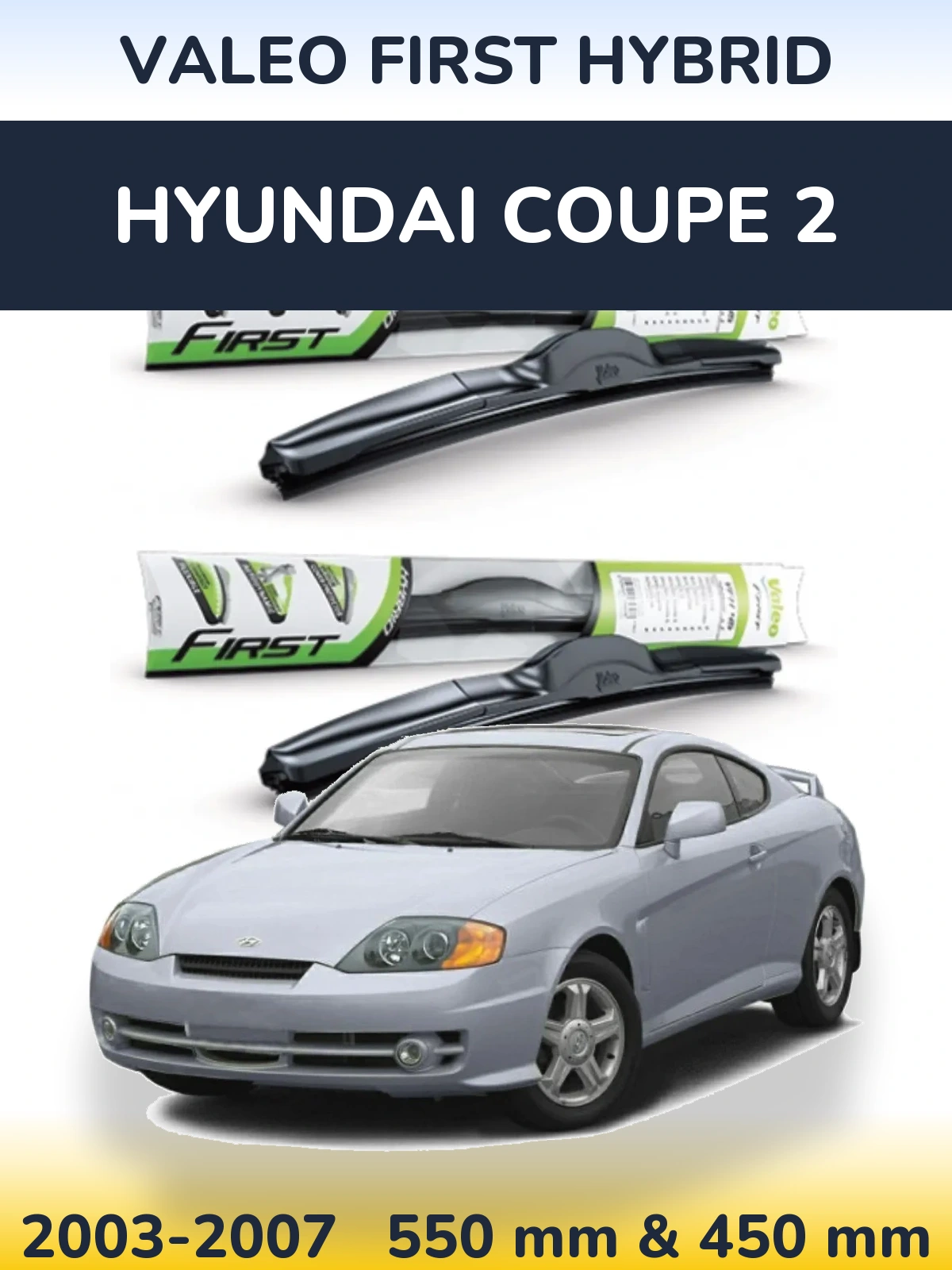 Ștergătoare Valeo First Hybrid pentru Hyundai Coupe 2