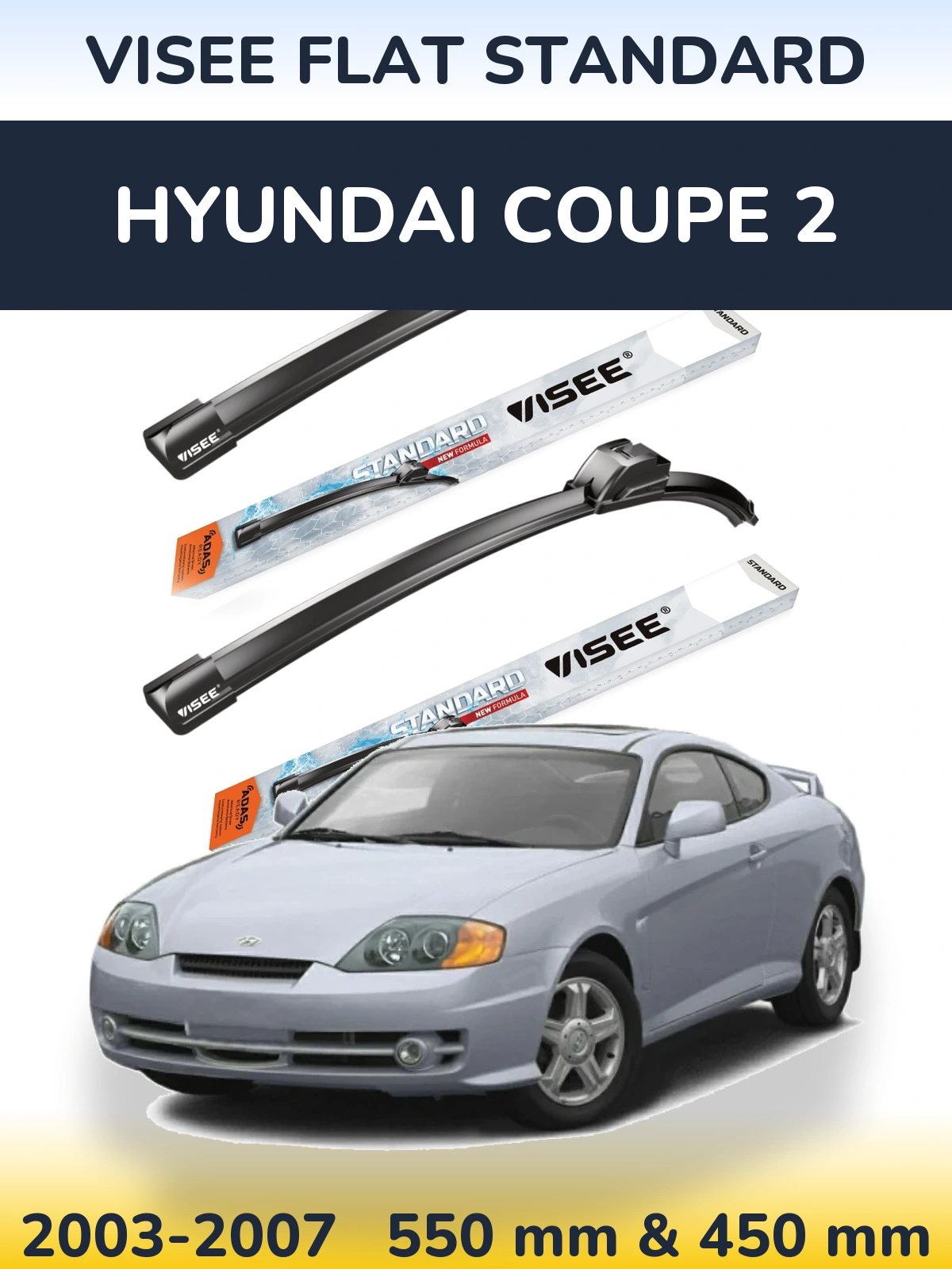 Ștergătoare VISEE FLAT STANDARD pentru Hyundai Coupe 2