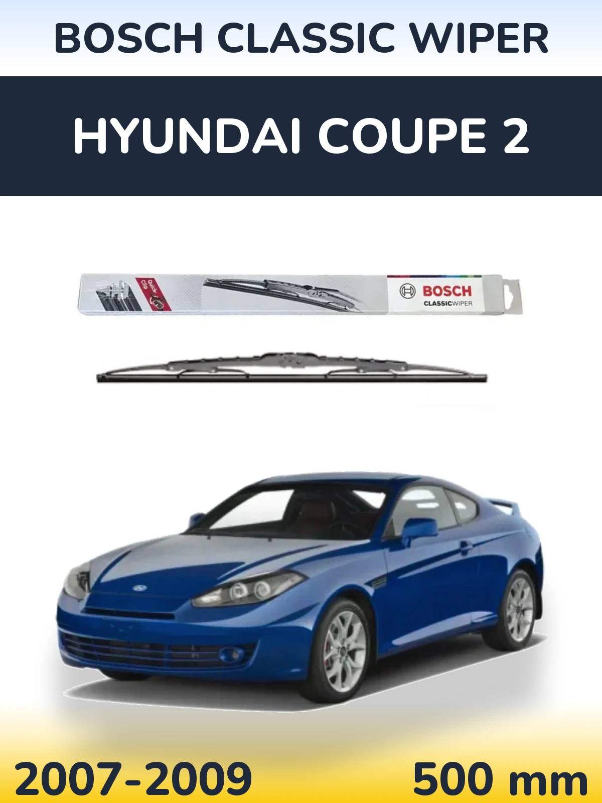 Ștergătoare BOSCH Classic Wiper pentru Hyundai Coupe 2