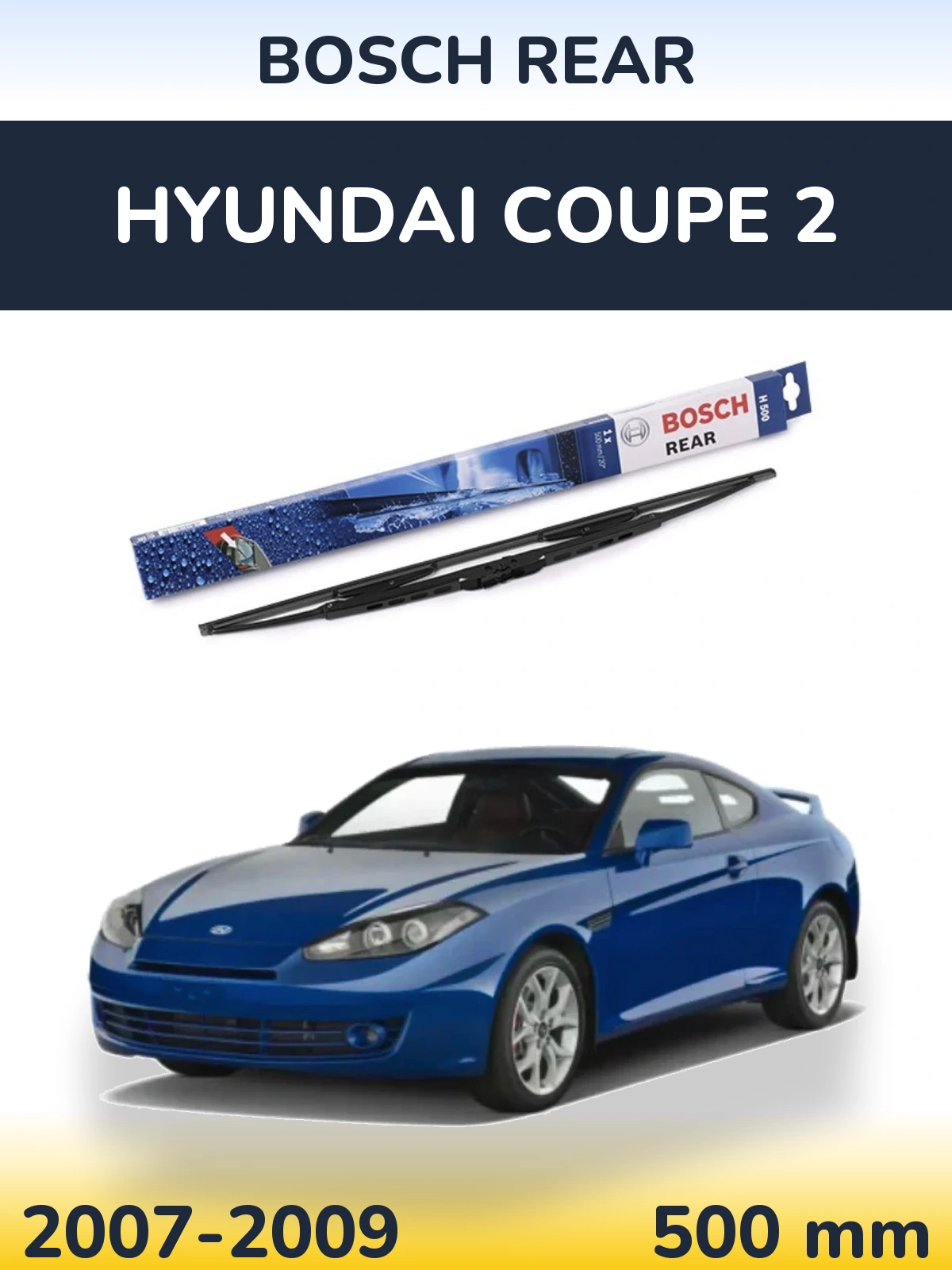 Ștergătoare BOSCH Rear pentru Hyundai Coupe 2