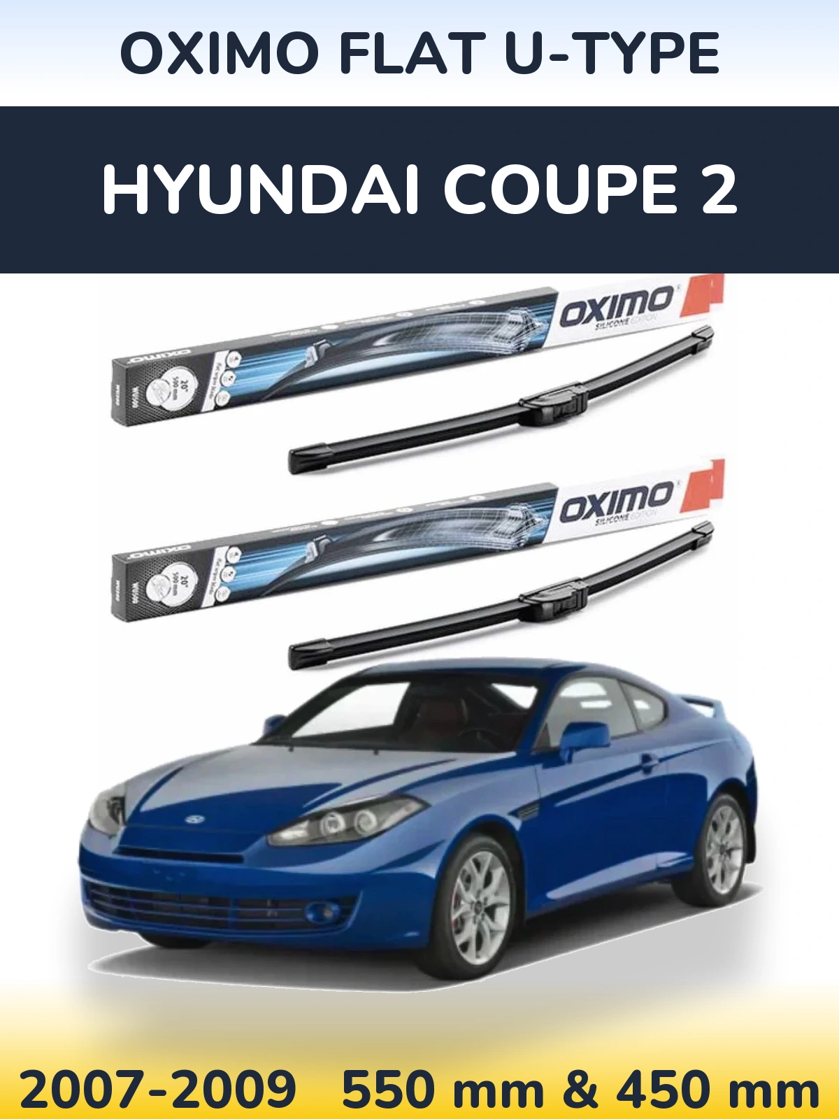 Ștergătoare Oximo Flat U-type pentru Hyundai Coupe 2