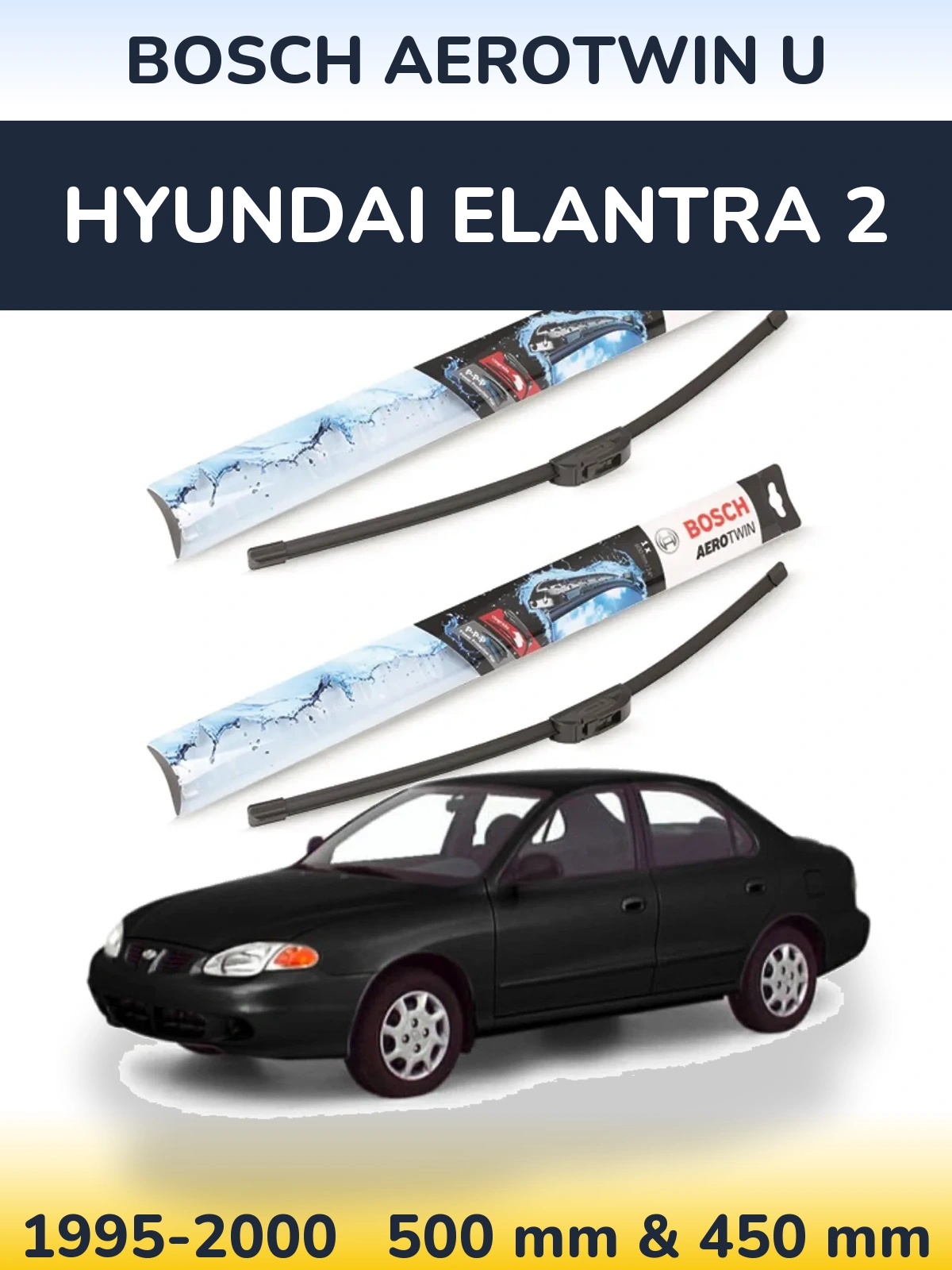 Ștergătoare BOSCH AeroTwin U pentru Hyundai Elantra 2