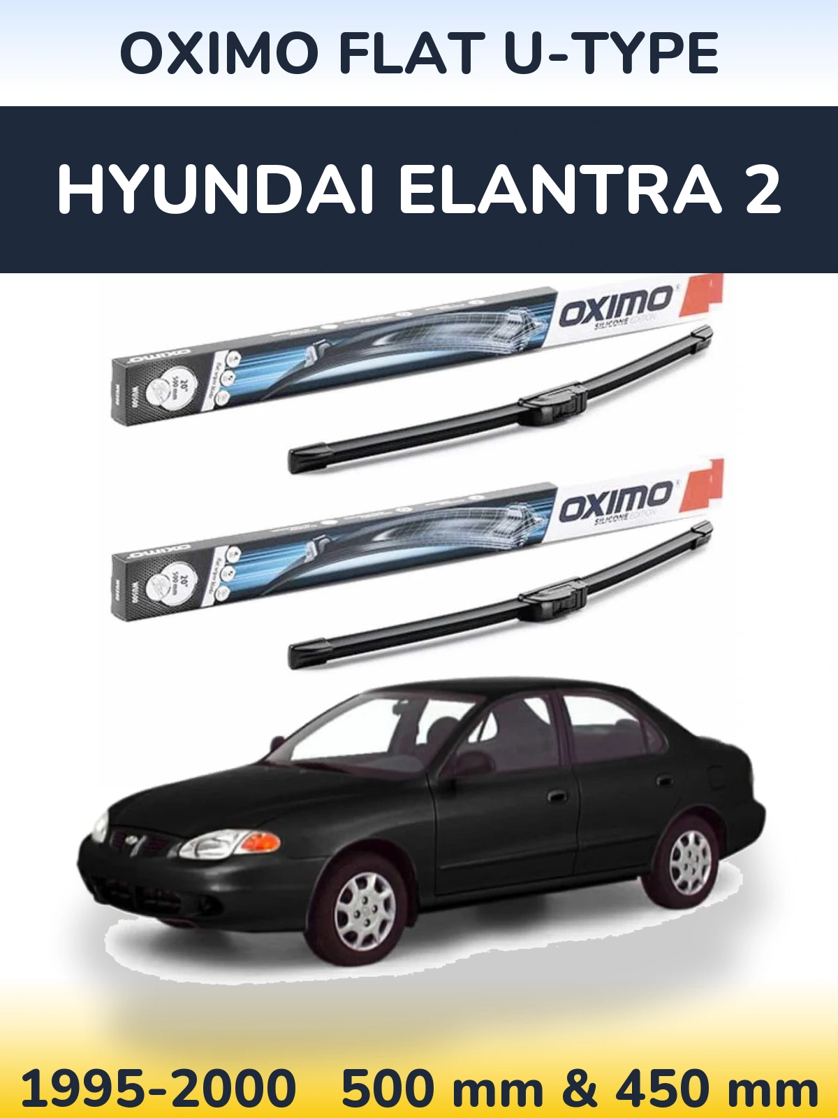 Ștergătoare Oximo Flat U-type pentru Hyundai Elantra 2