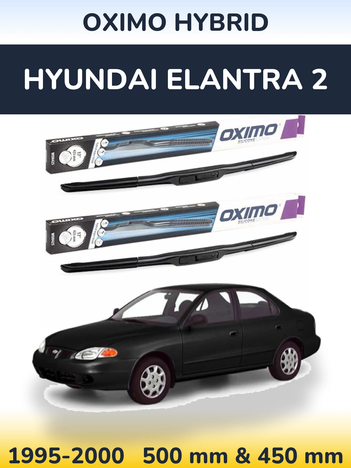 Ștergătoare Oximo Hybrid pentru Hyundai Elantra 2