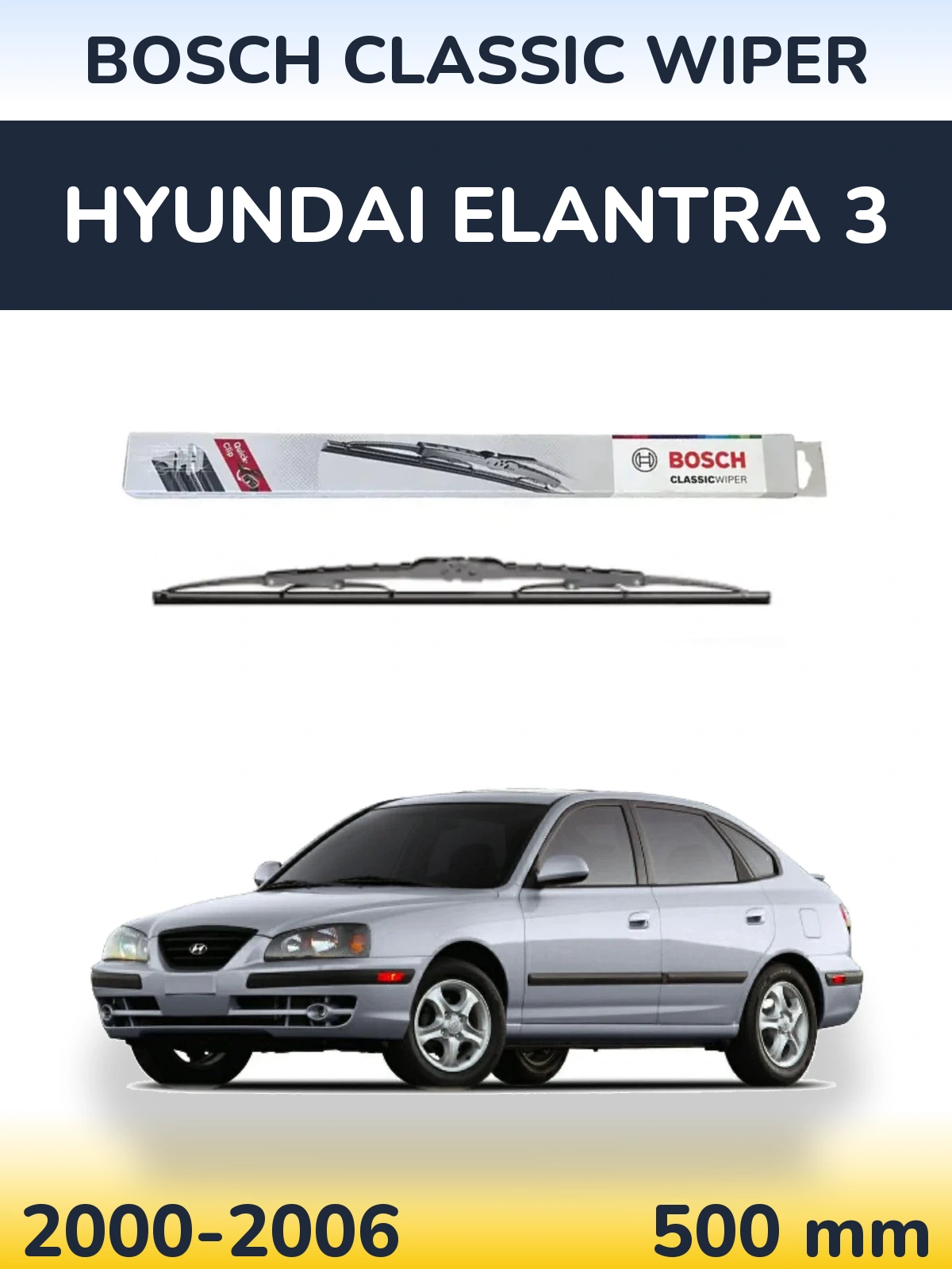 Ștergătoare BOSCH Classic Wiper pentru Hyundai Elantra 3