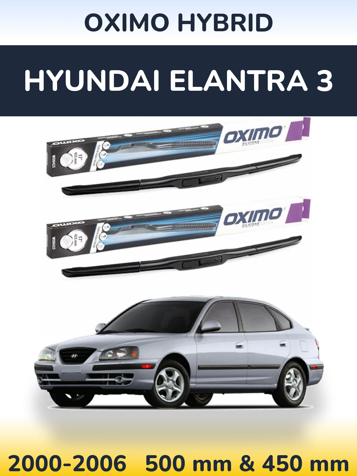 Ștergătoare Oximo Hybrid pentru Hyundai Elantra 3