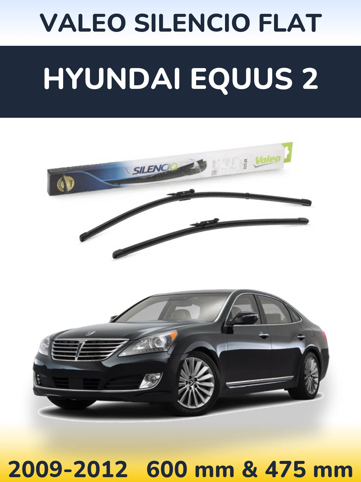 Ștergătoare Valeo Silencio Flat pentru Hyundai Equus 2