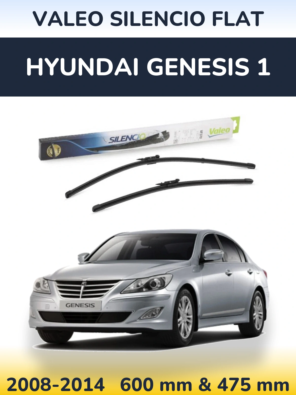Ștergătoare Valeo Silencio Flat pentru Hyundai Genesis 1