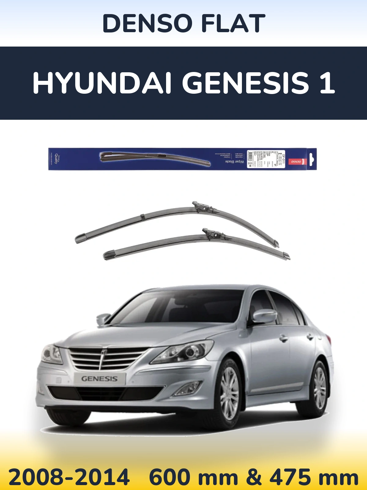 Ștergătoare Denso Flat pentru Hyundai Genesis 1