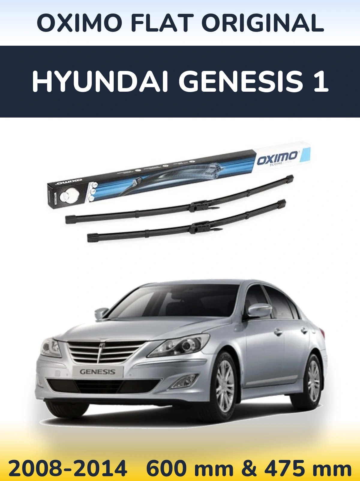 Ștergătoare Oximo Flat Original pentru Hyundai Genesis 1