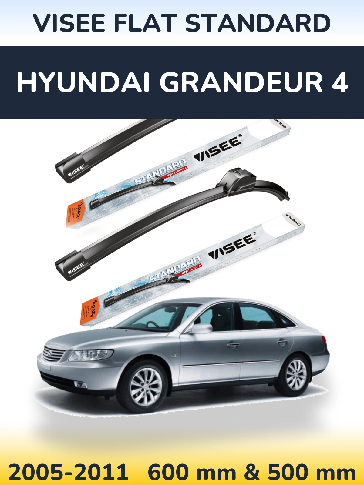 Ștergătoare VISEE FLAT STANDARD pentru Hyundai Grandeur 4
