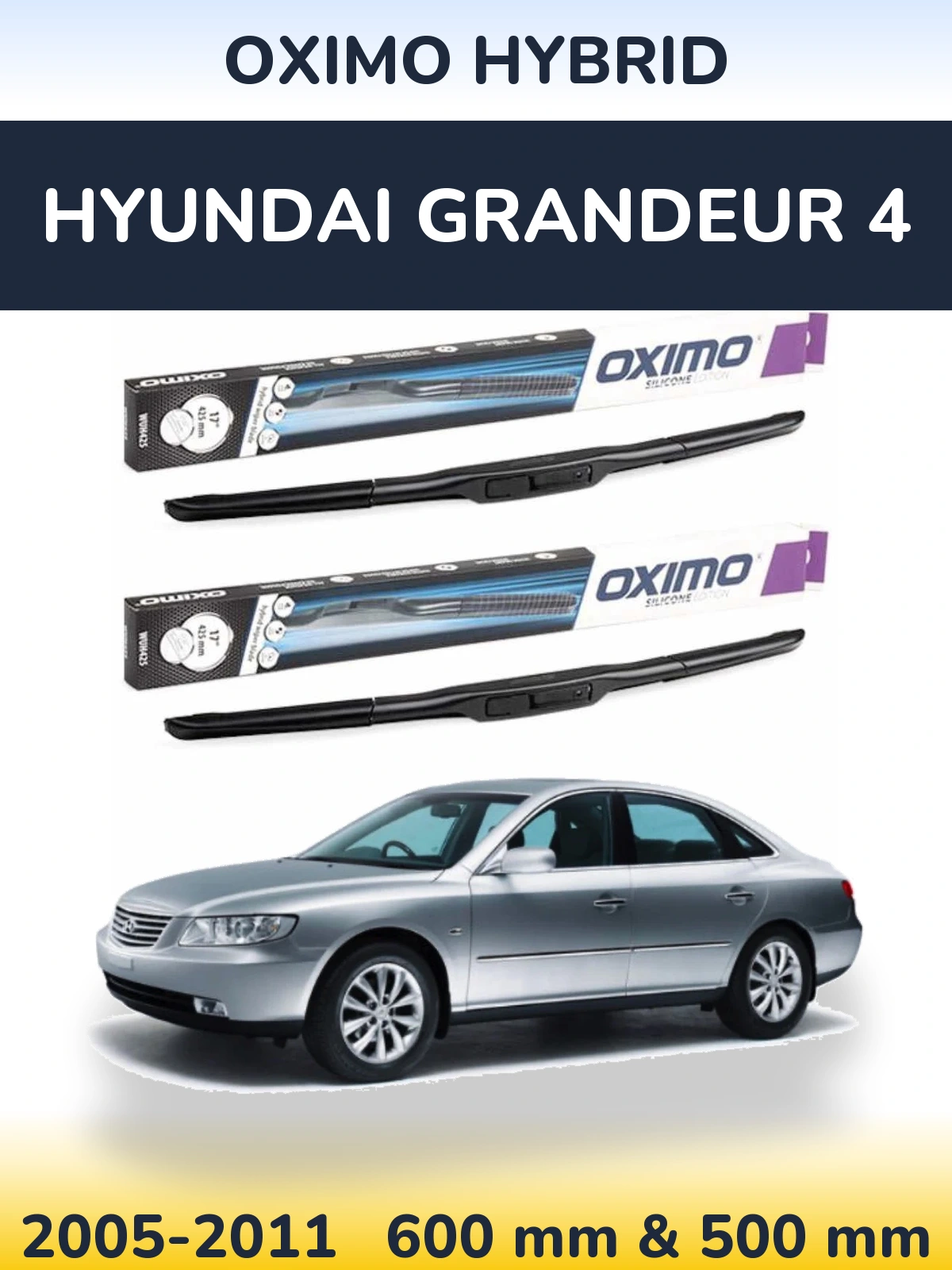 Ștergătoare Oximo Hybrid pentru Hyundai Grandeur 4