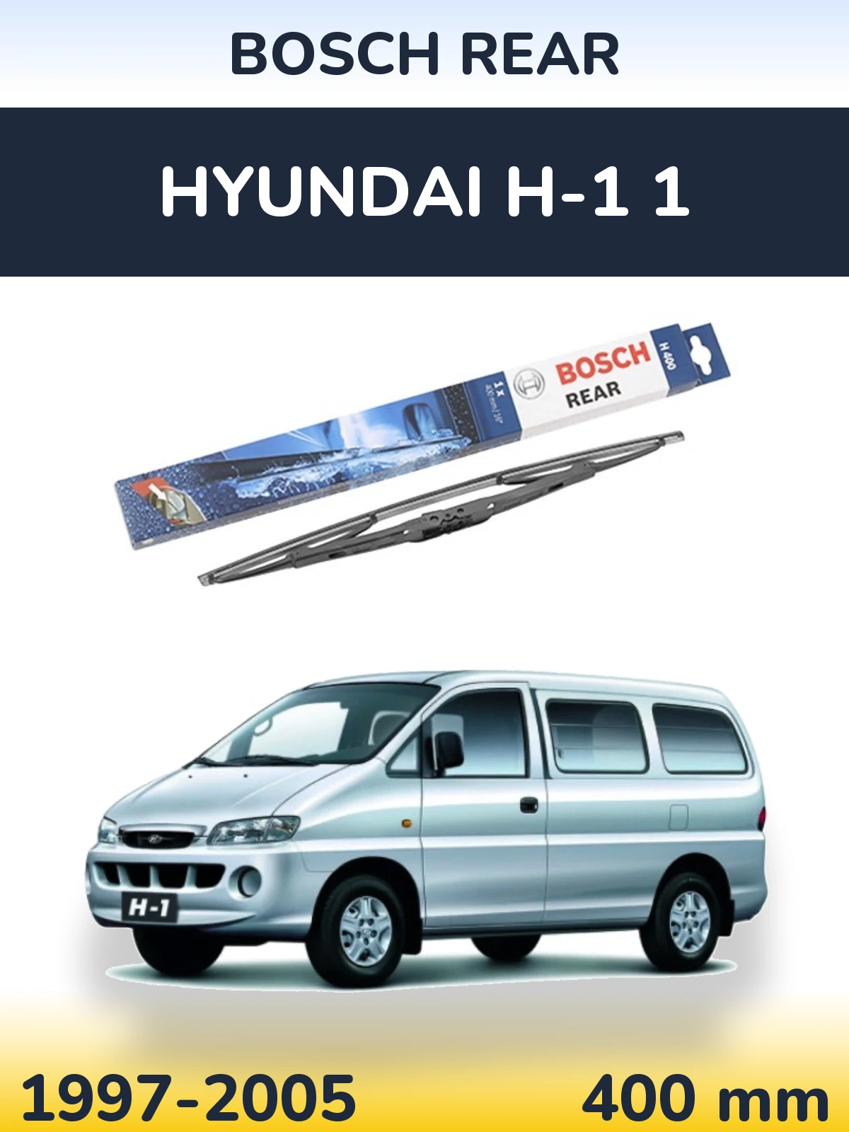 Ștergătoare BOSCH Rear pentru Hyundai H-1 1