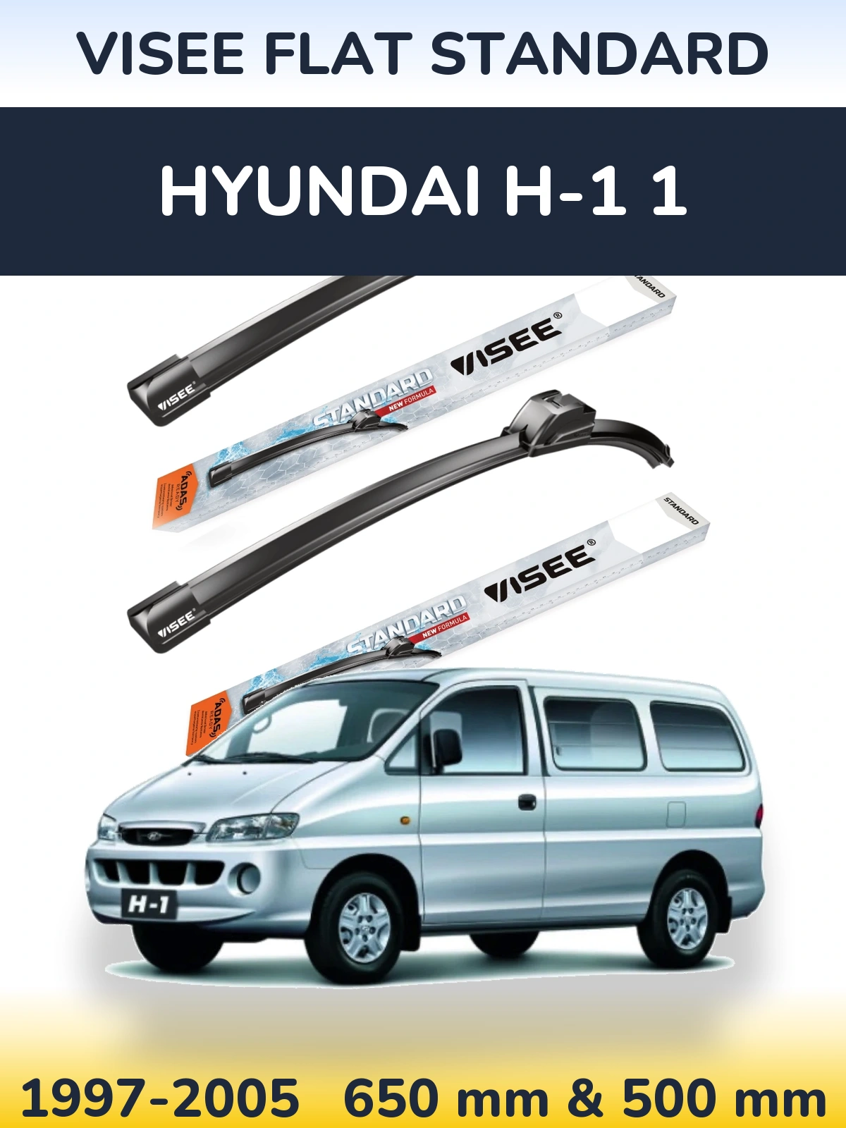 Ștergătoare VISEE FLAT STANDARD pentru Hyundai H-1 1