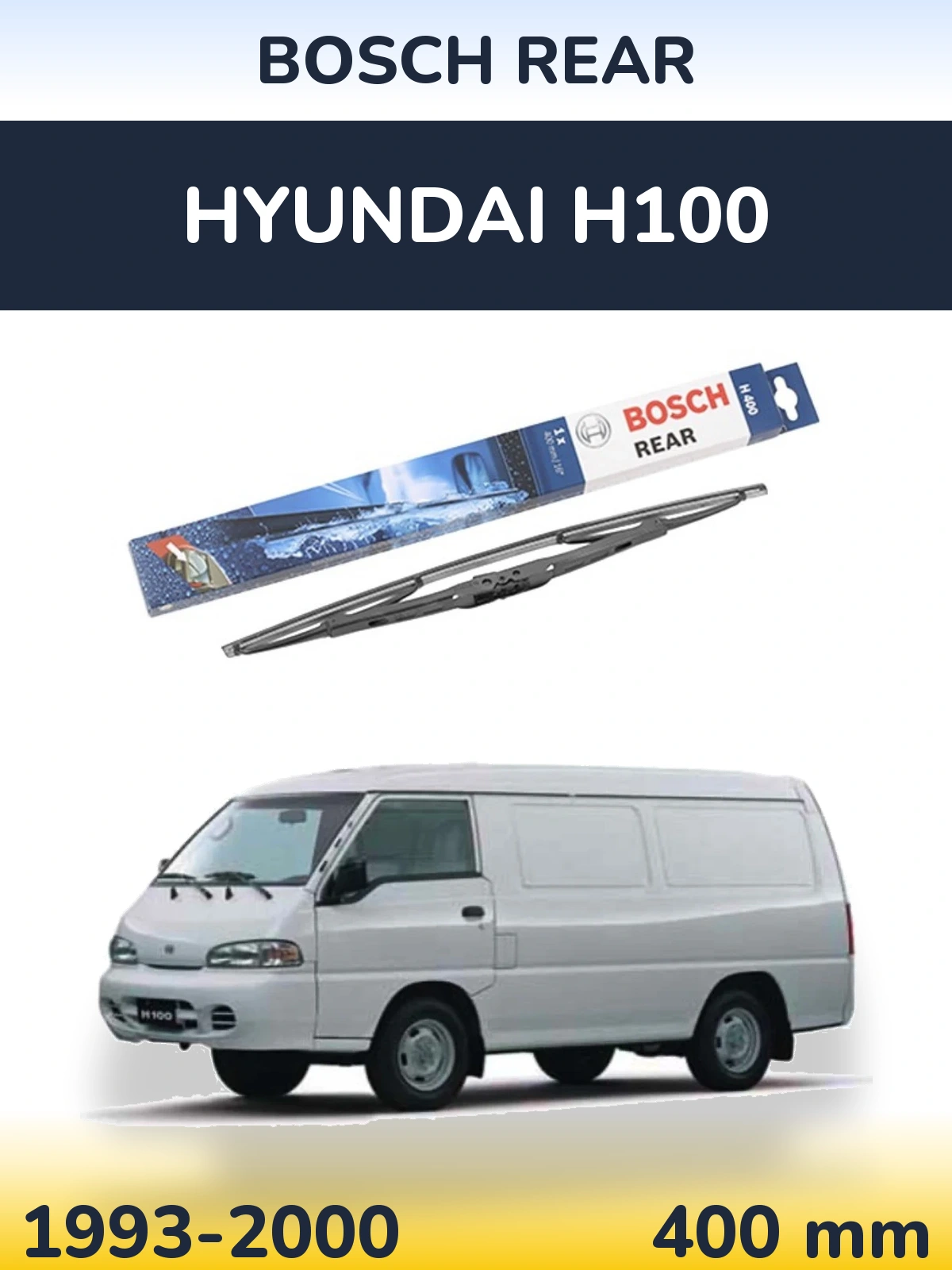 Ștergătoare BOSCH Rear pentru Hyundai H100